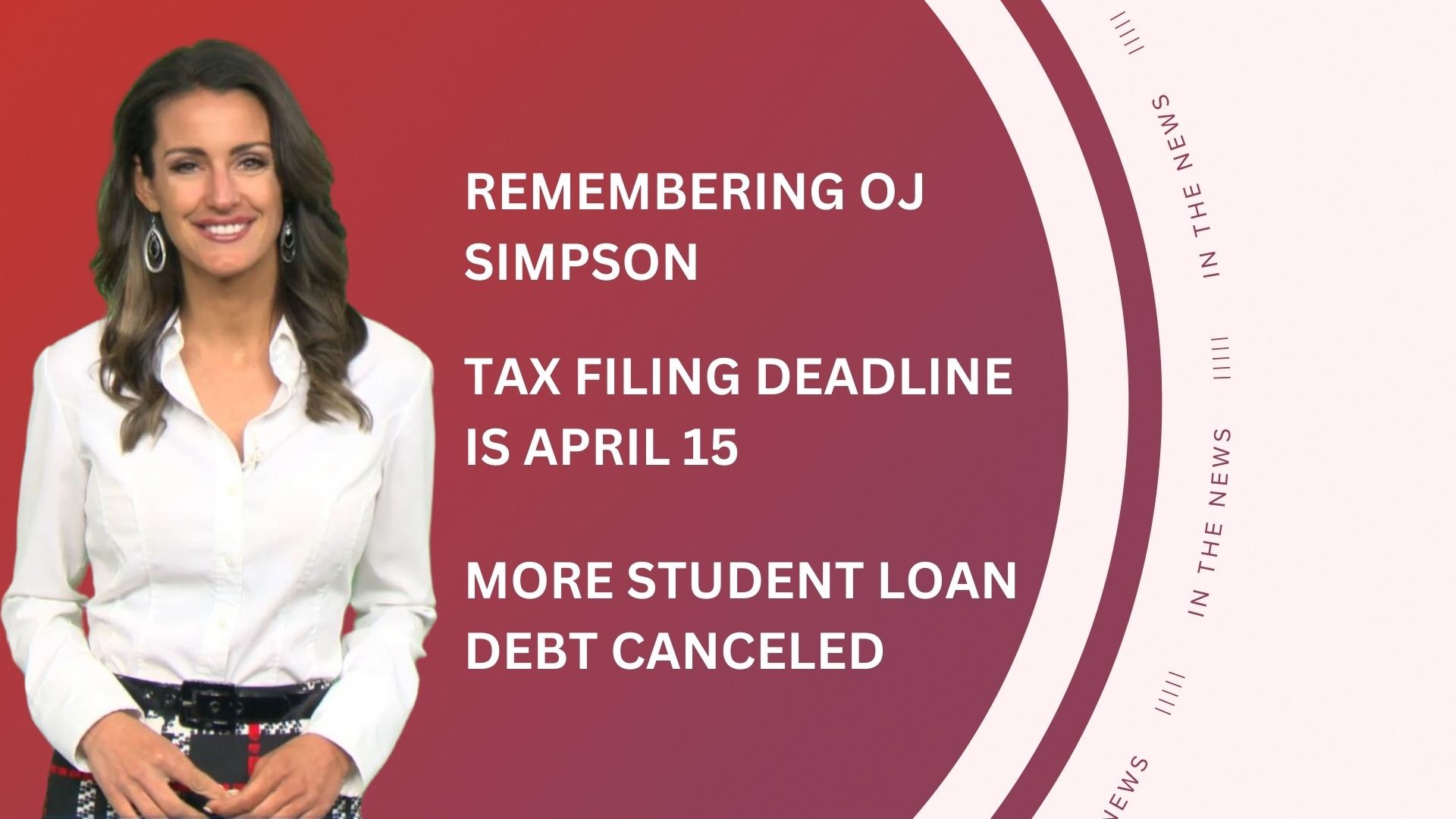 A look at what is happening in the news from remembering OJ Simpson following his death at 76 to more student loan debt canceled and new shows from Harry and Meghan.
