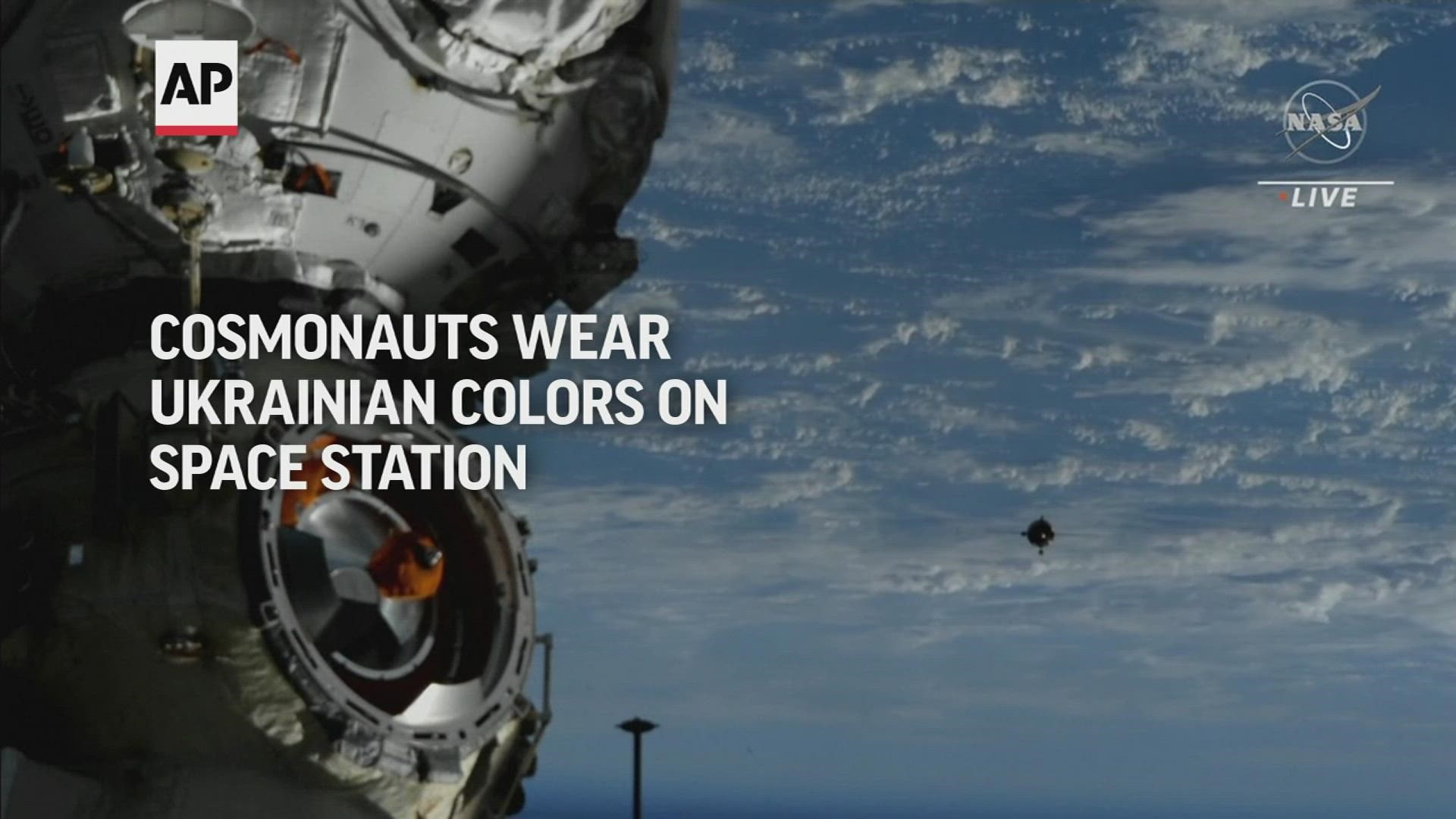 The colors match the Ukrainian flag, but the cosmonauts did not explain whether they meant to send a message.