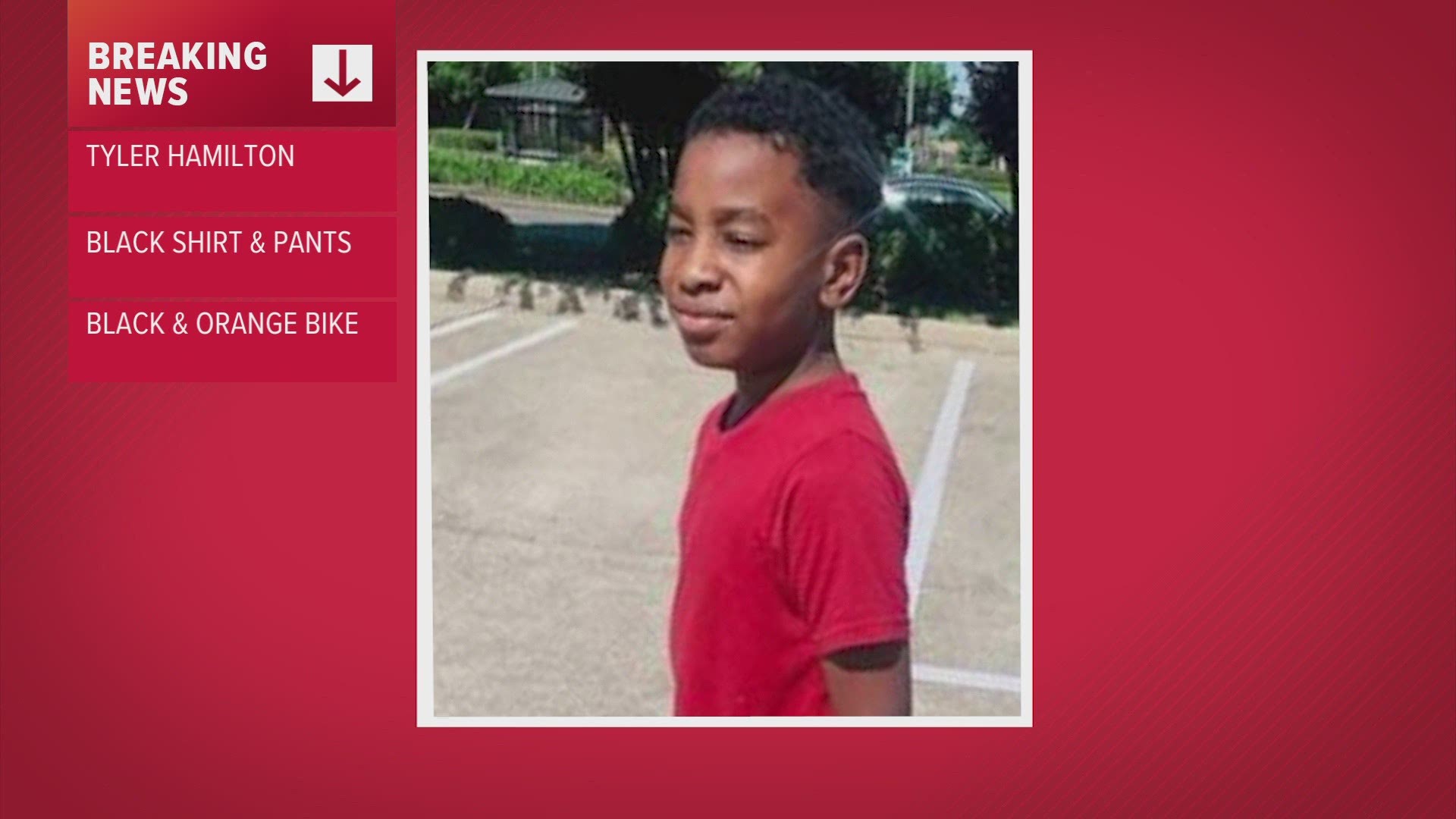 Houston police are looking for Tyler Hamilton, who they said was last seen near his residence on Briar Forest between Dairy Ashford and Eldridge Parkway.