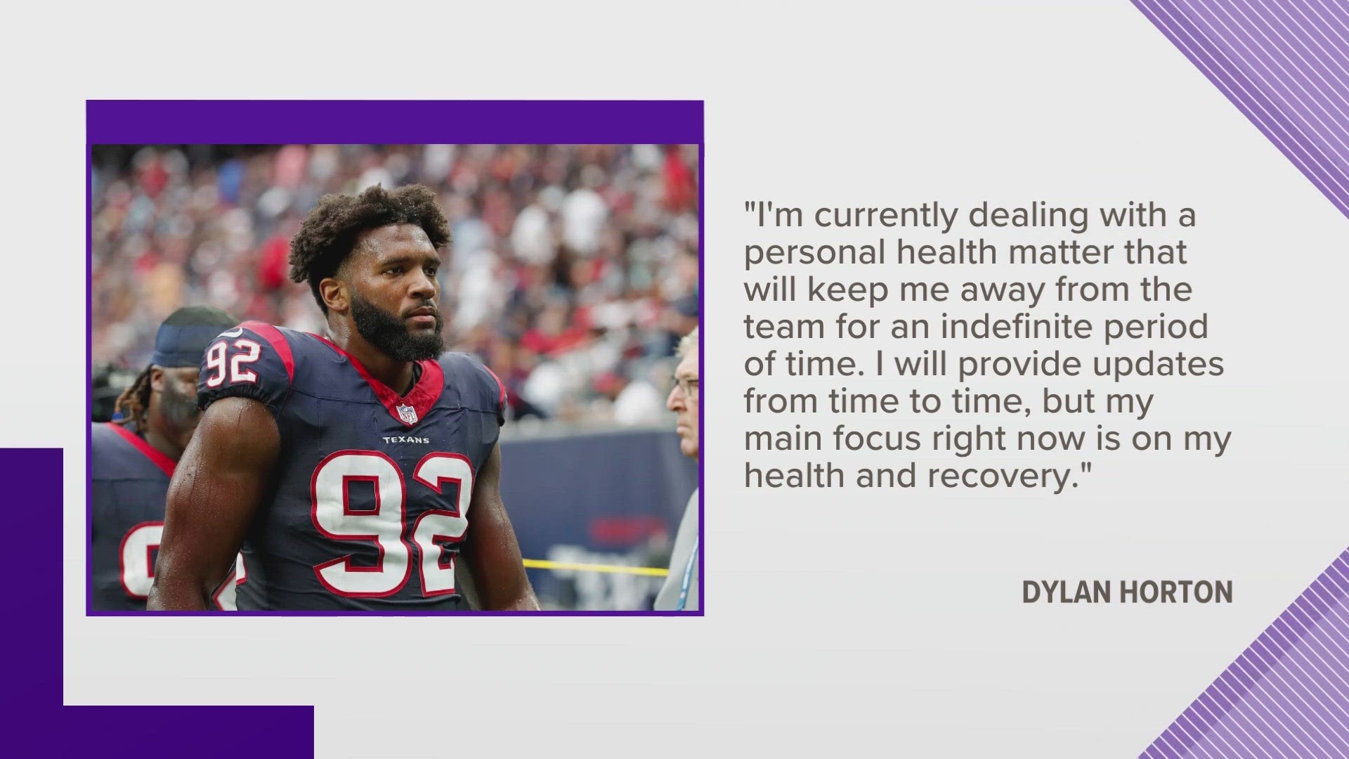 Horton released a statement through the Texans on Wednesday.