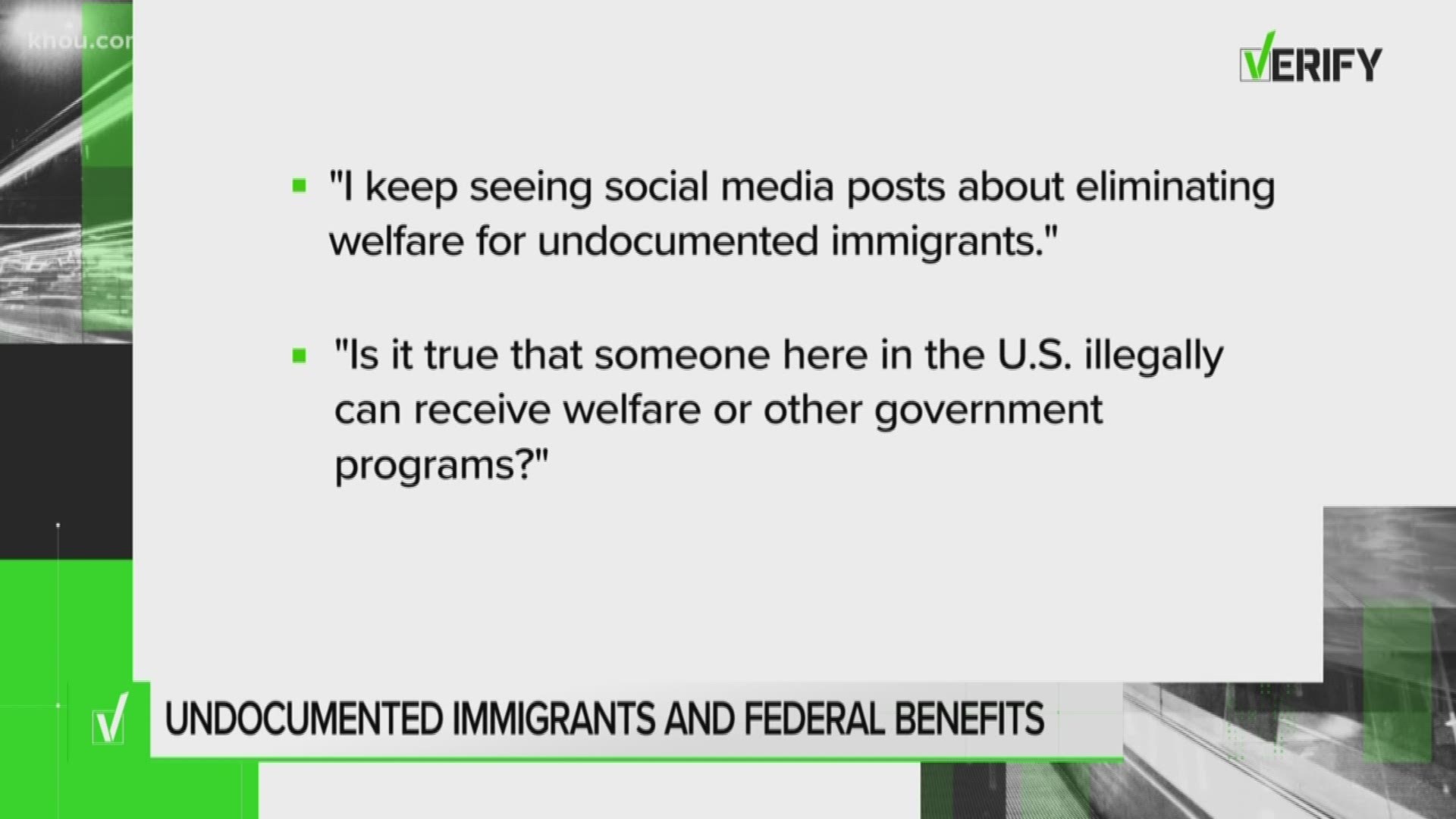 A viewer wanted to know whether undocumented immigrants can receive welfare. Our Verify researchers looked into the claim.
