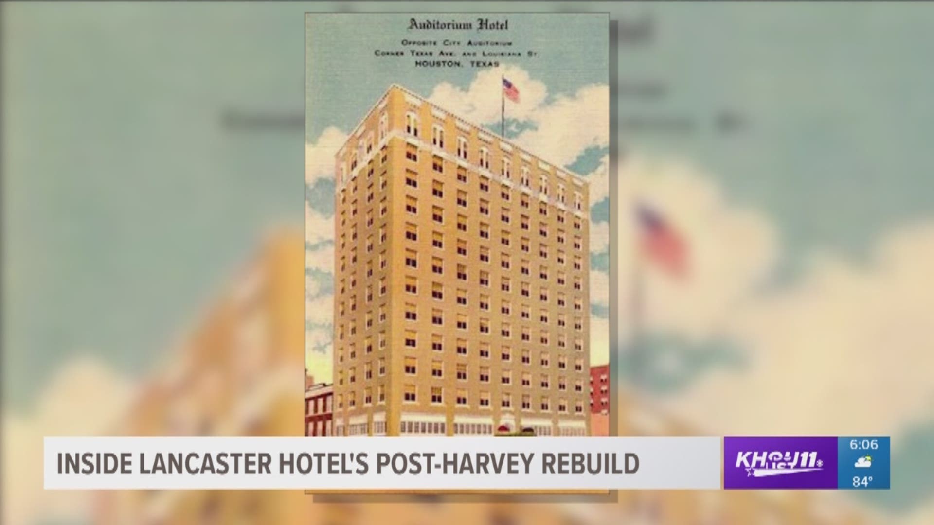The city's oldest hotel is bouncing back after Hurricane Harvey. 
