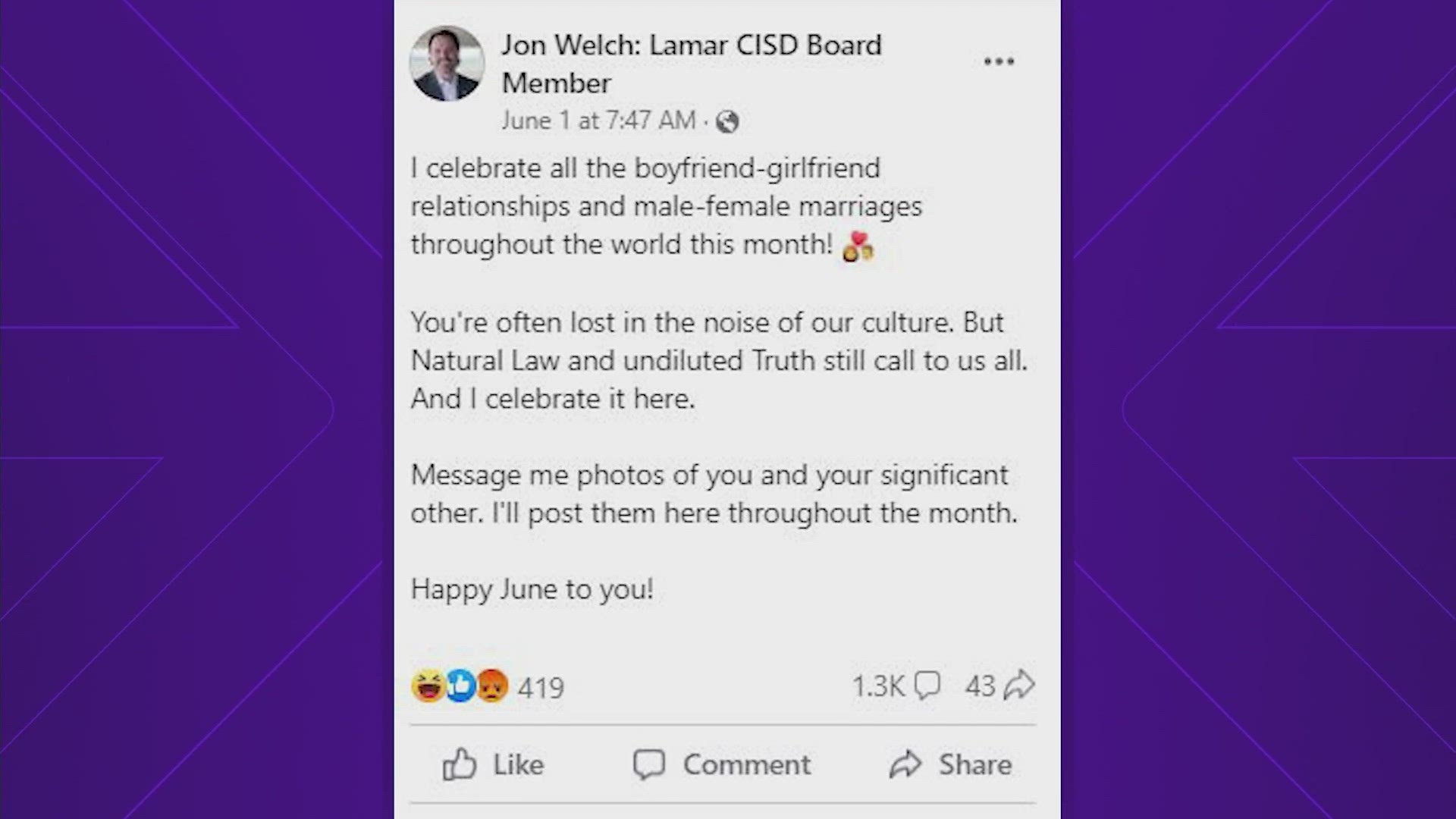 Board member Jon Welch posted that he's celebrating male-female relationships during June. The next day, the district posted a message from the board president.