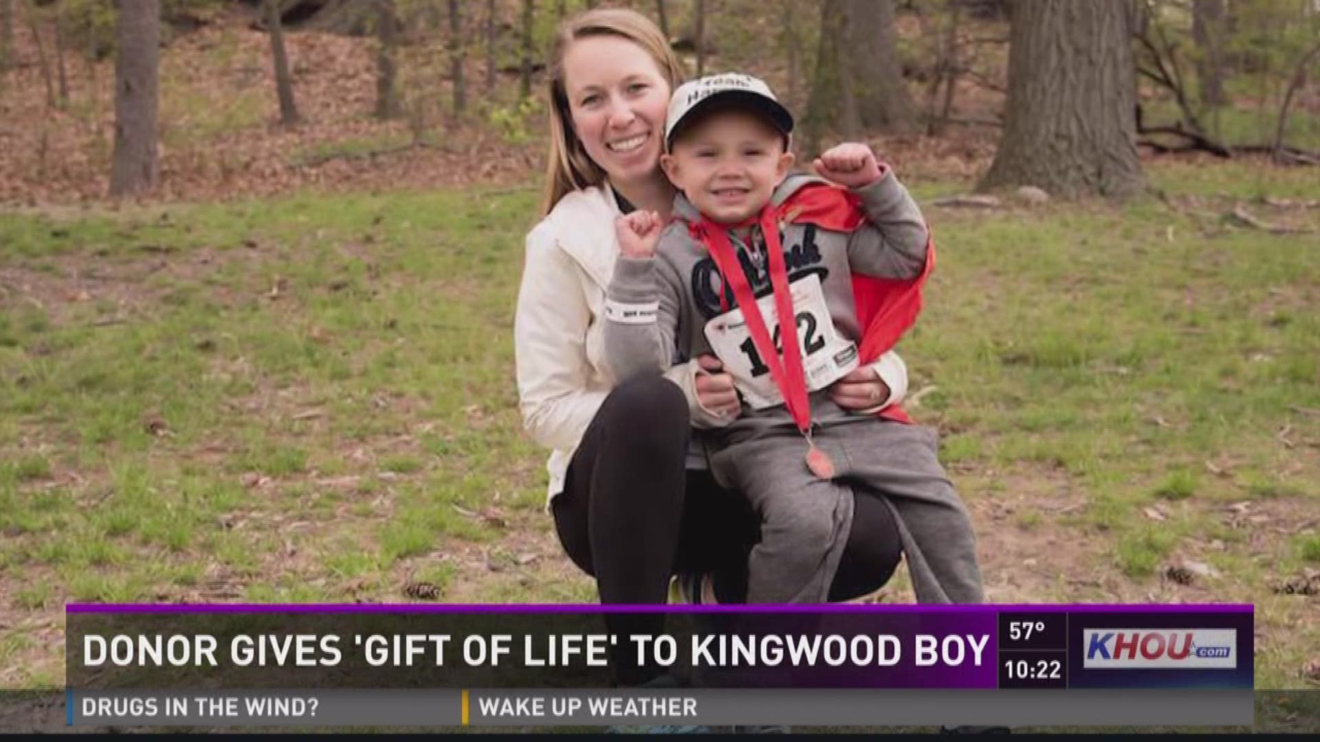 A little boy in Kingwood is healthy today thanks to a woman in Boston who registered to be a bone marrow donor. 