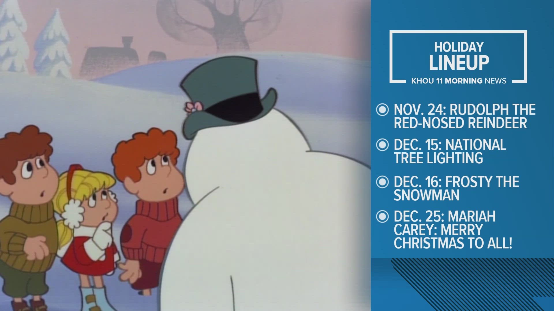 You snow the drill! From "Rudolph The Red-Nosed Reindeer" to "Mariah Carey: Merry Christmas To All!", the schedule is jam-packed with holiday feels.