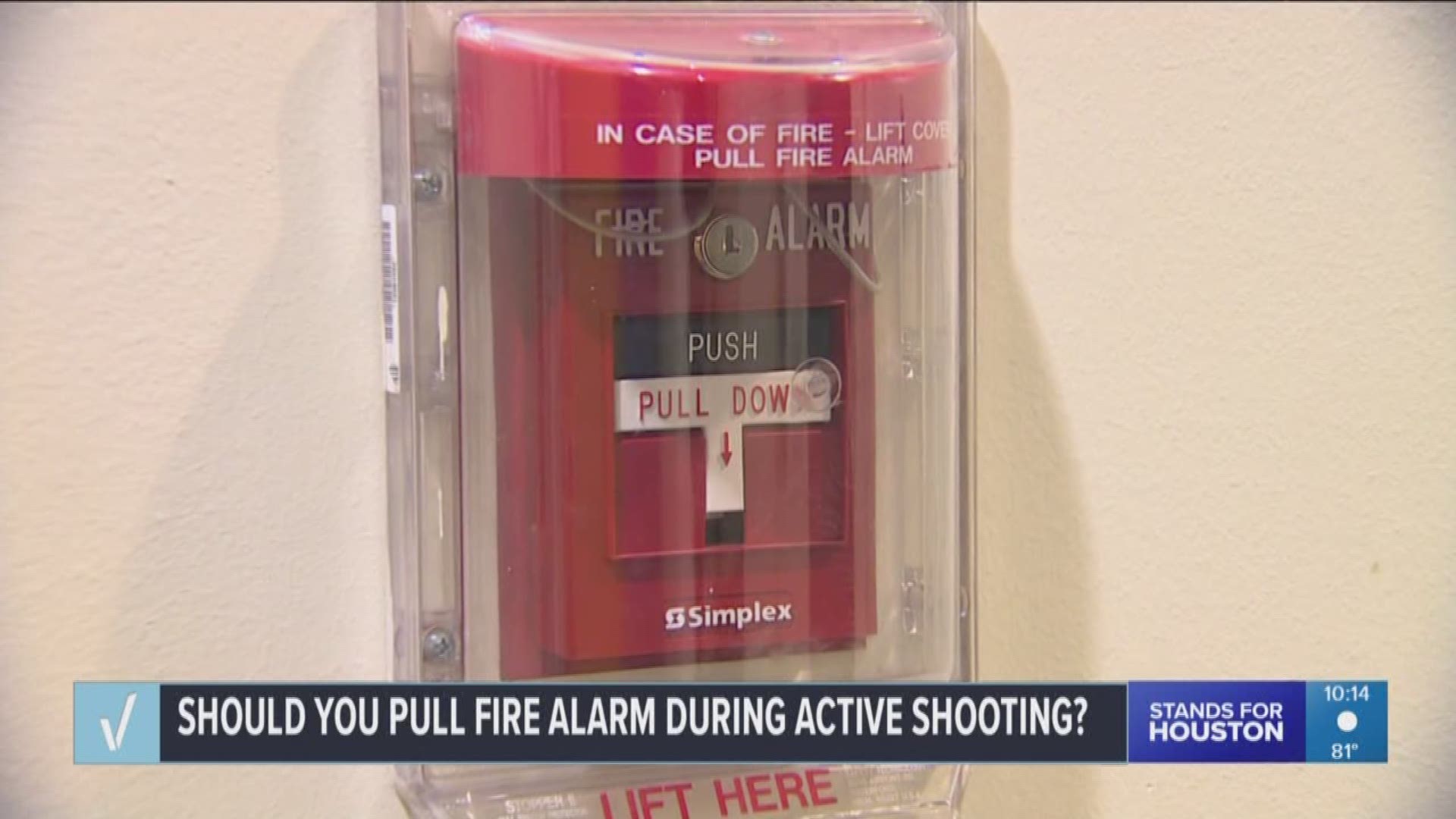 Verify Should You Pull The Fire Alarm During An Active Shooting Khou Com