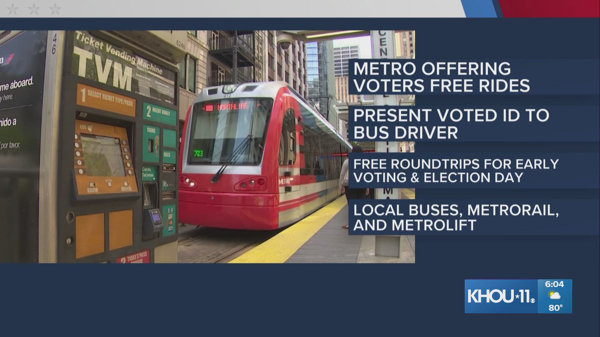 Registered voters can enjoy free round-trip rides to vote on local buses, METRORail, METRO curb2curb and METROLift.