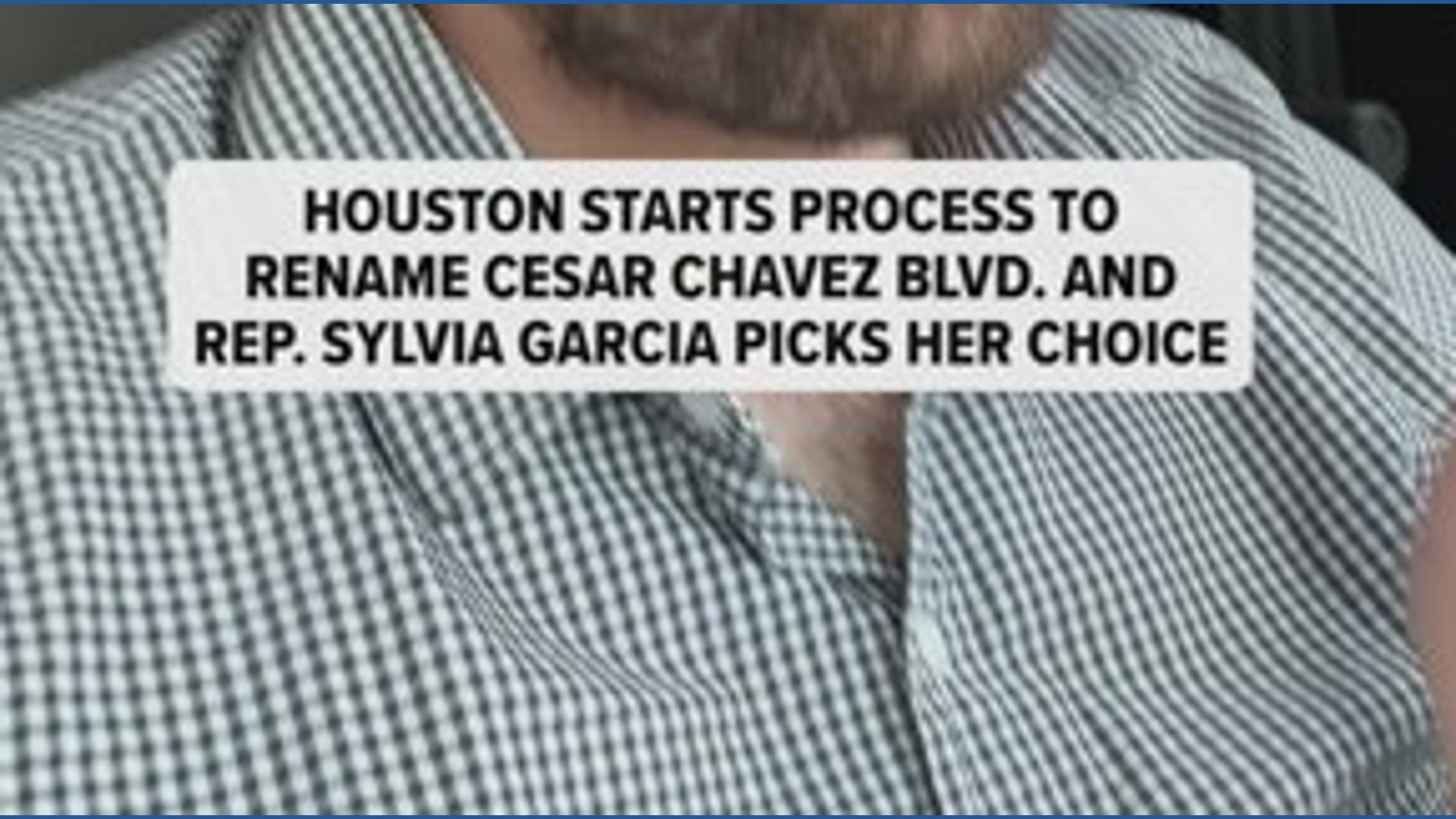 Cesar Chavez Blvd renaming | khou.com