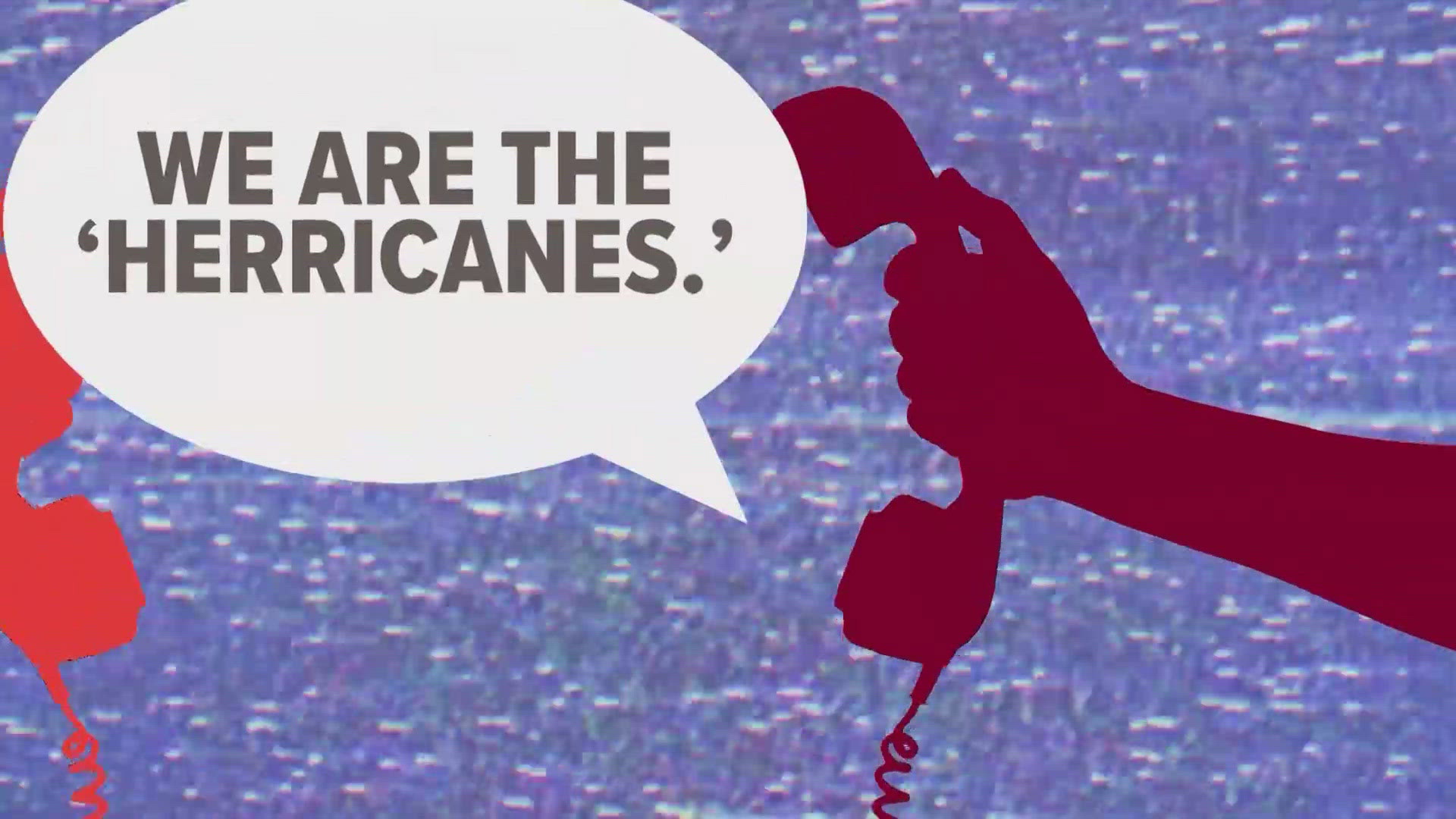 The Herricanes claimed the Hurricane was informed of the Herricanes before the name Hurricane was chosen by the fans.