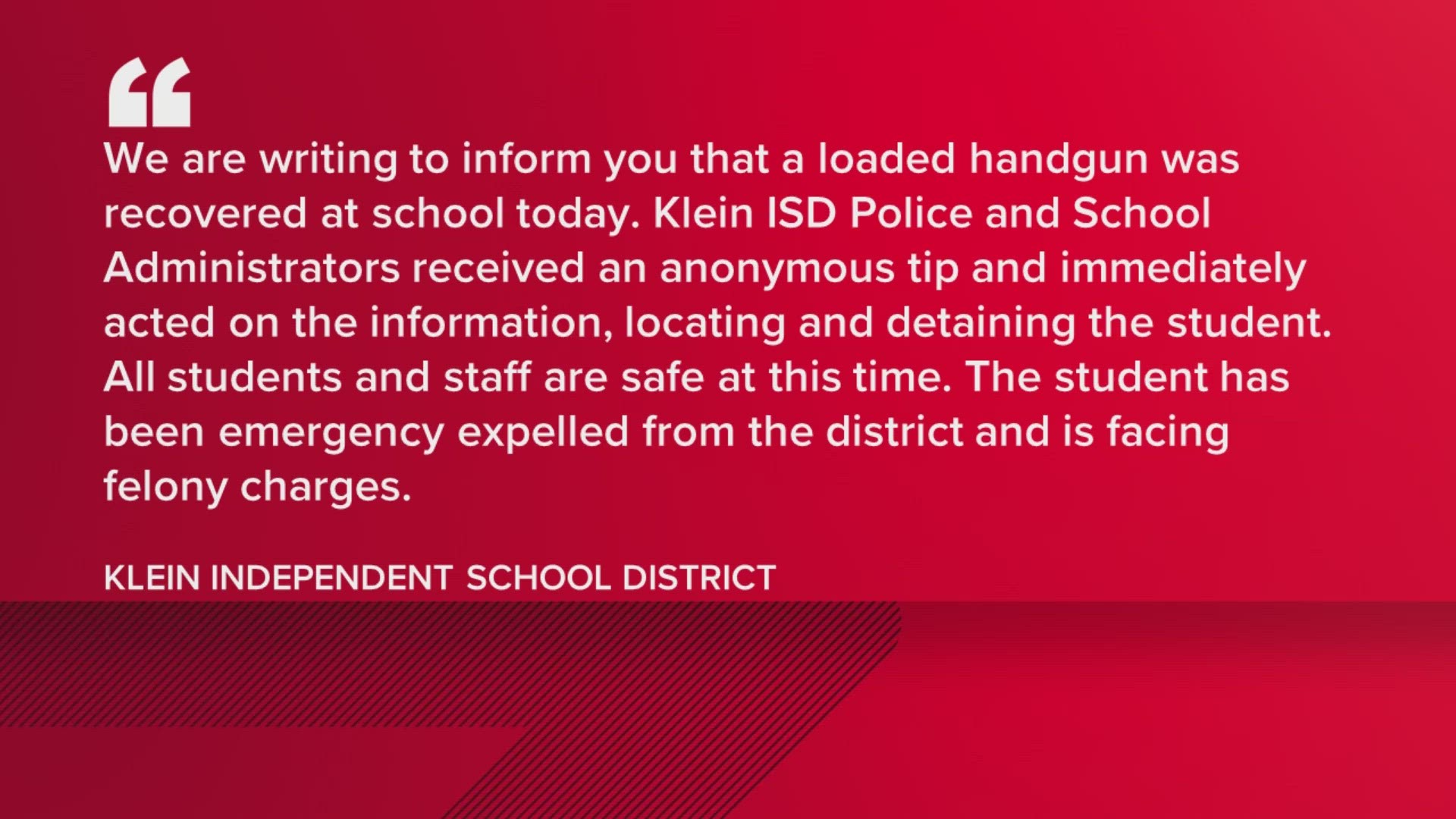 A Houston-area high school student was expelled Tuesday after being caught with a loaded handgun on campus.