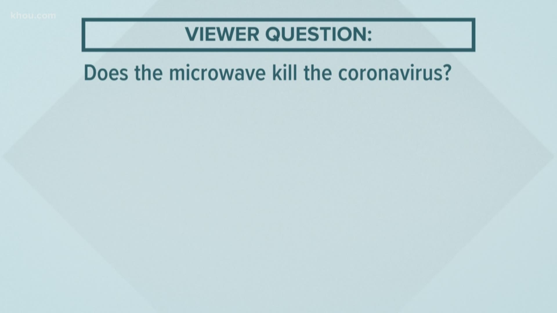 Experts say there is no evidence that proves microwaves kill the coronavirus.