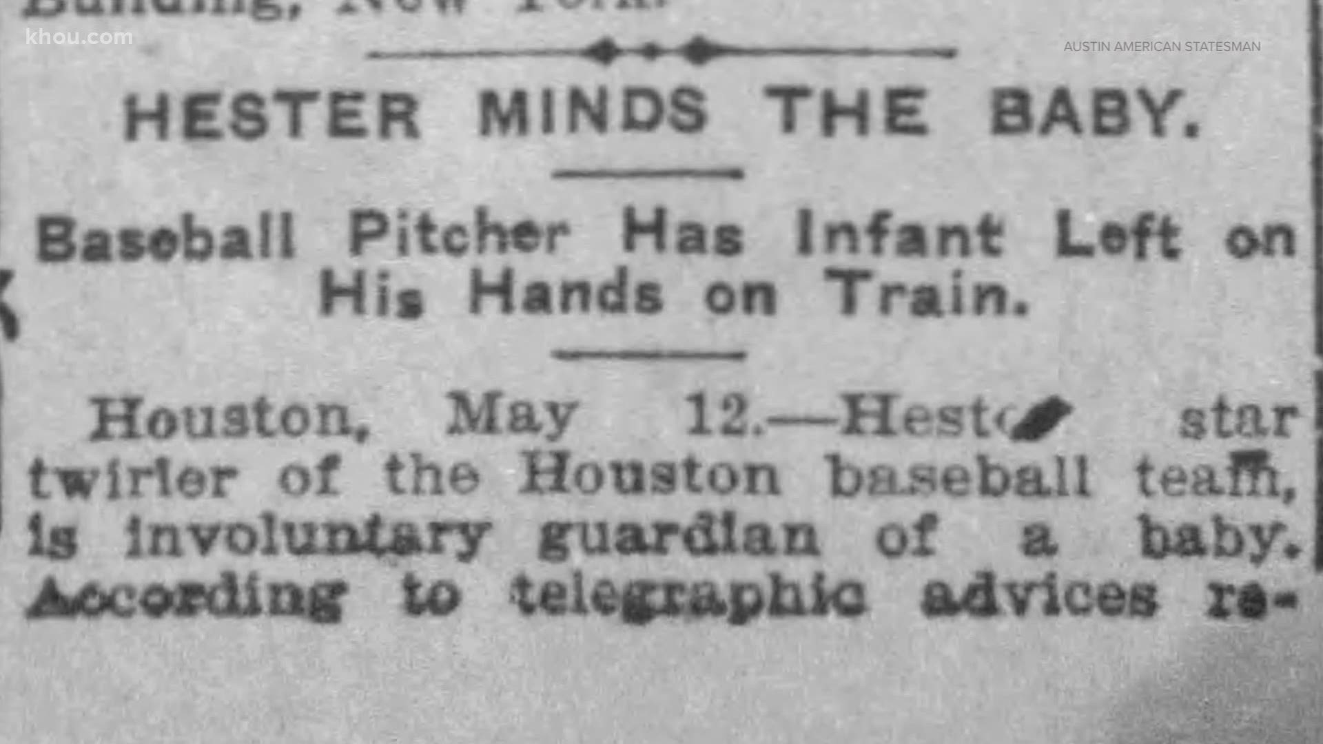 A woman left the child with Houston pitcher W.E. Hester and the rest is history.