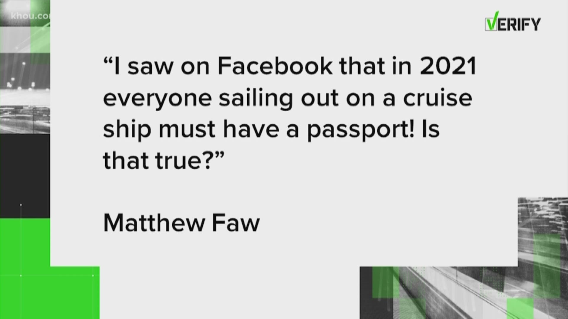 A KHOU 11 viewer wanted to know – does he need to renew his passport before booking a cruise? Our Stephanie Whitfield verifies!