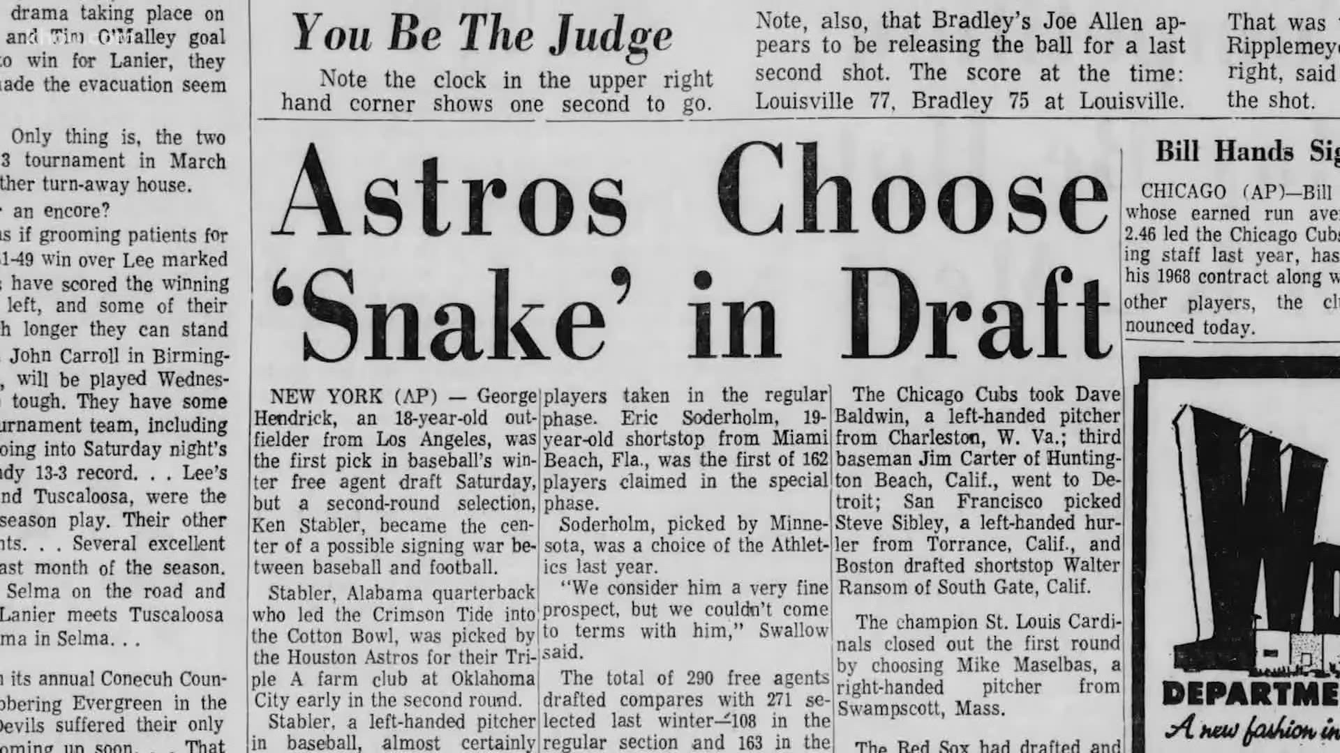 Ken "Snake" Stabler was best known for his performances on the football field, but the Astros took a stab at him in the MLB draft in 1968.
