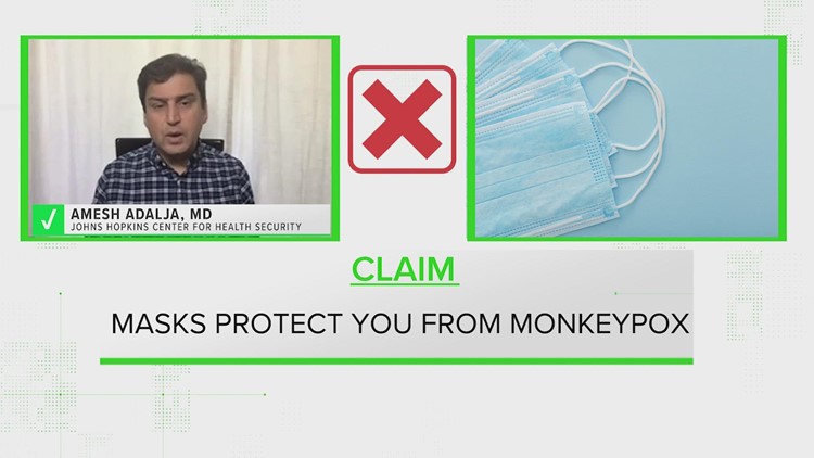 VERIFY: Wearing masks will not protect you from monkeypox