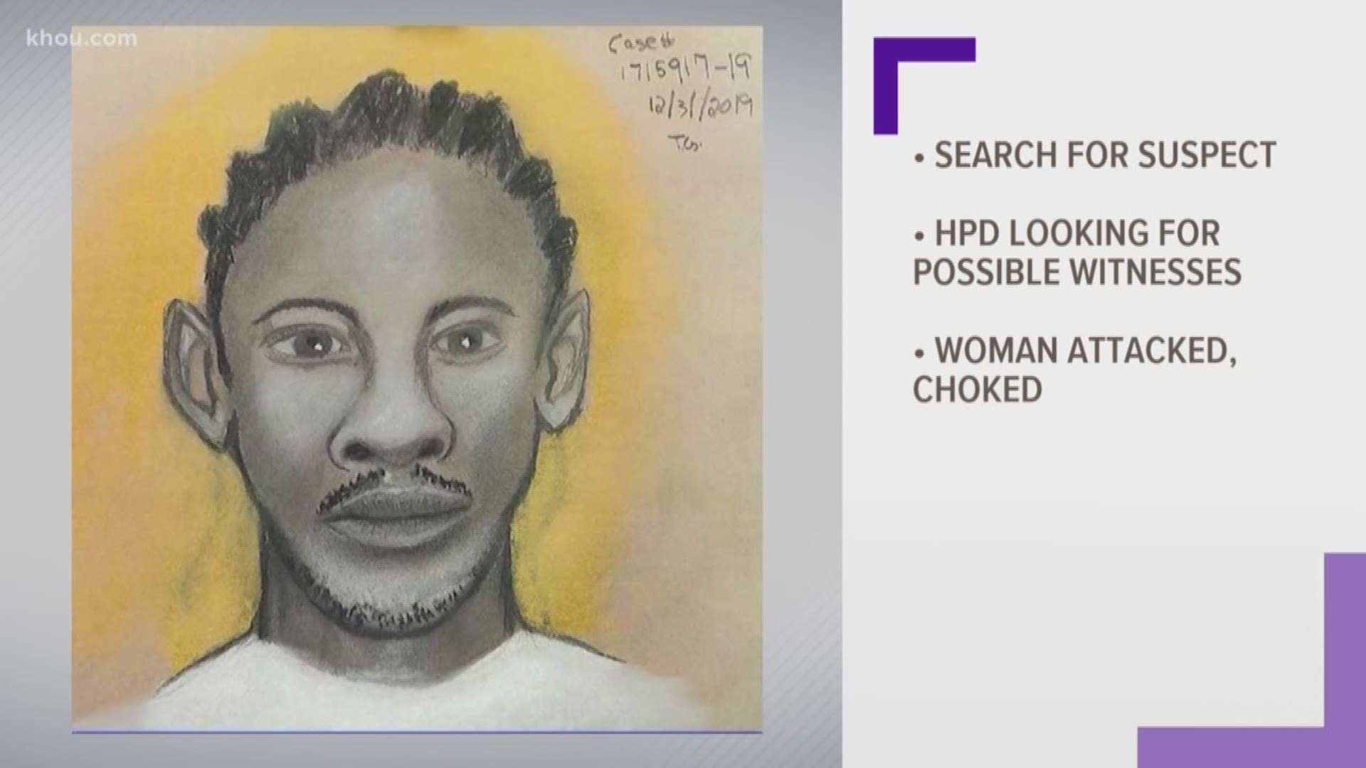 Houston police are looking for suspect and now a possible witness in a sexual near where a woman claims she was chocked, assaulted and robbed while walking home.