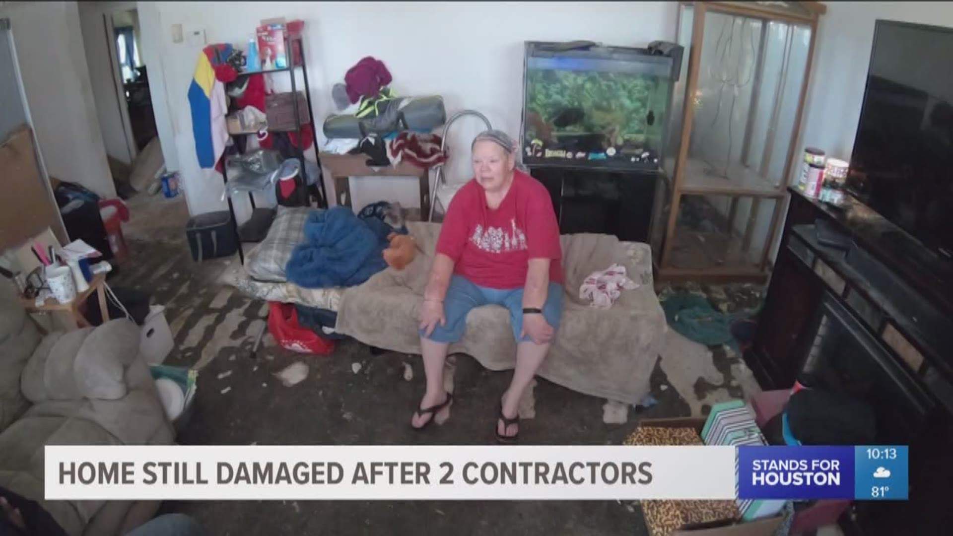 A Harvey victim says she out thousands of dollars to contractors who either did a poor job fixing up her home or didn't finish at all. Nine months later and her home still has a long way to go. 