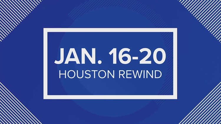 Houston Rewind: Jan. 16-20