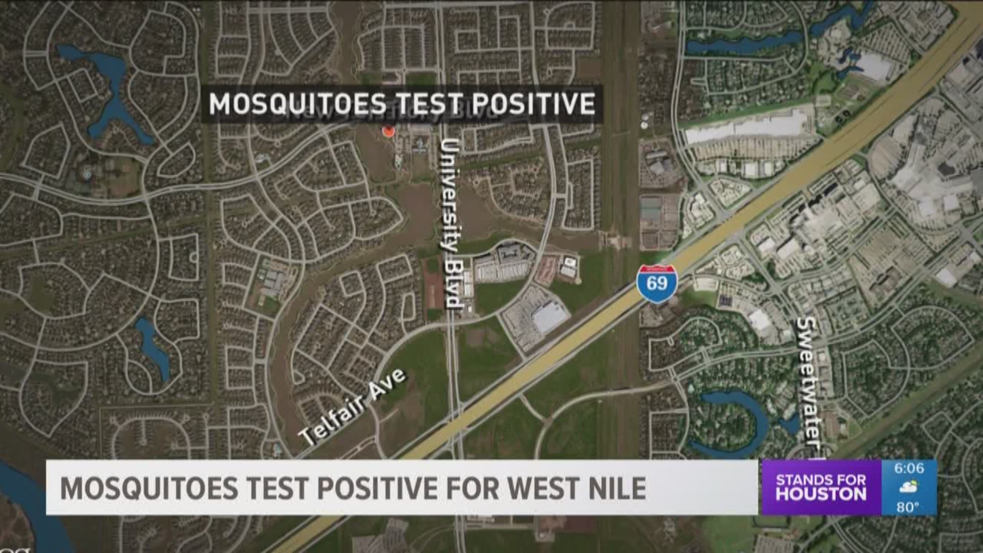 Sugar Land officials confirmed the presence of the West Nile virus at a mosquito trap on University Boulevard near the Houston Museum of Natural Science in the Telfair subdivision.
