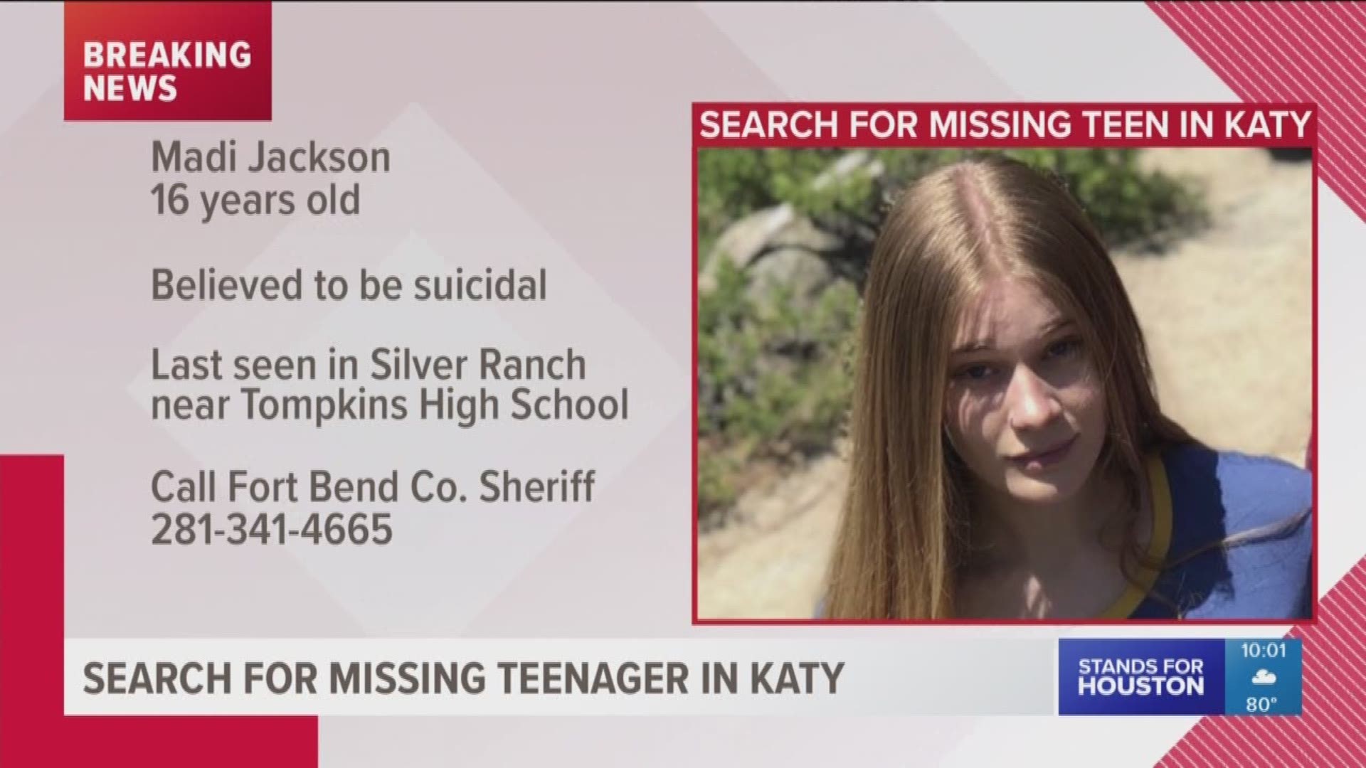 Fort Bend County deputies need the public's help with locating Madi Jackson, 16. She was last seen near Tompkins High School and is believed to be suicidal. 