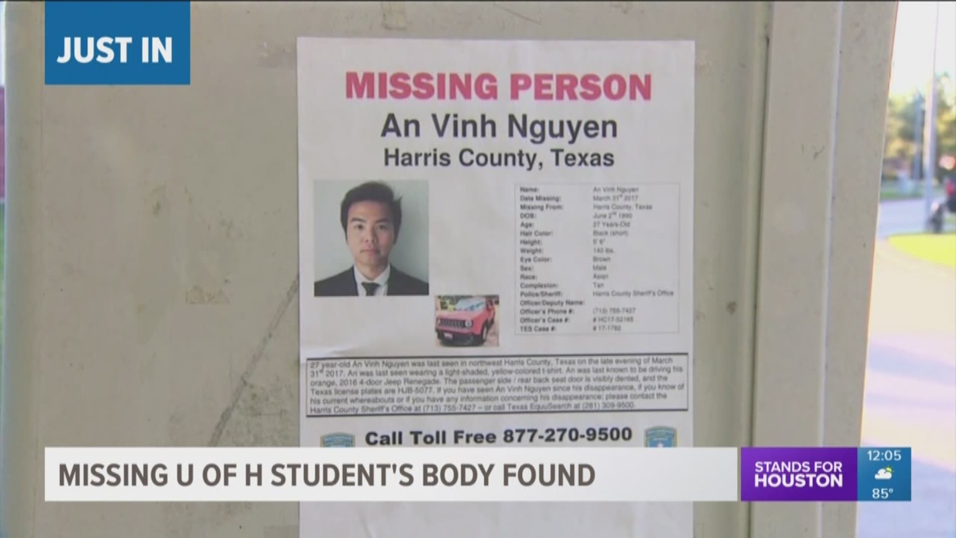 The body of the UH student who was first reported missing in April of 2017 has been found, according to the Harris County Medical Examiner.