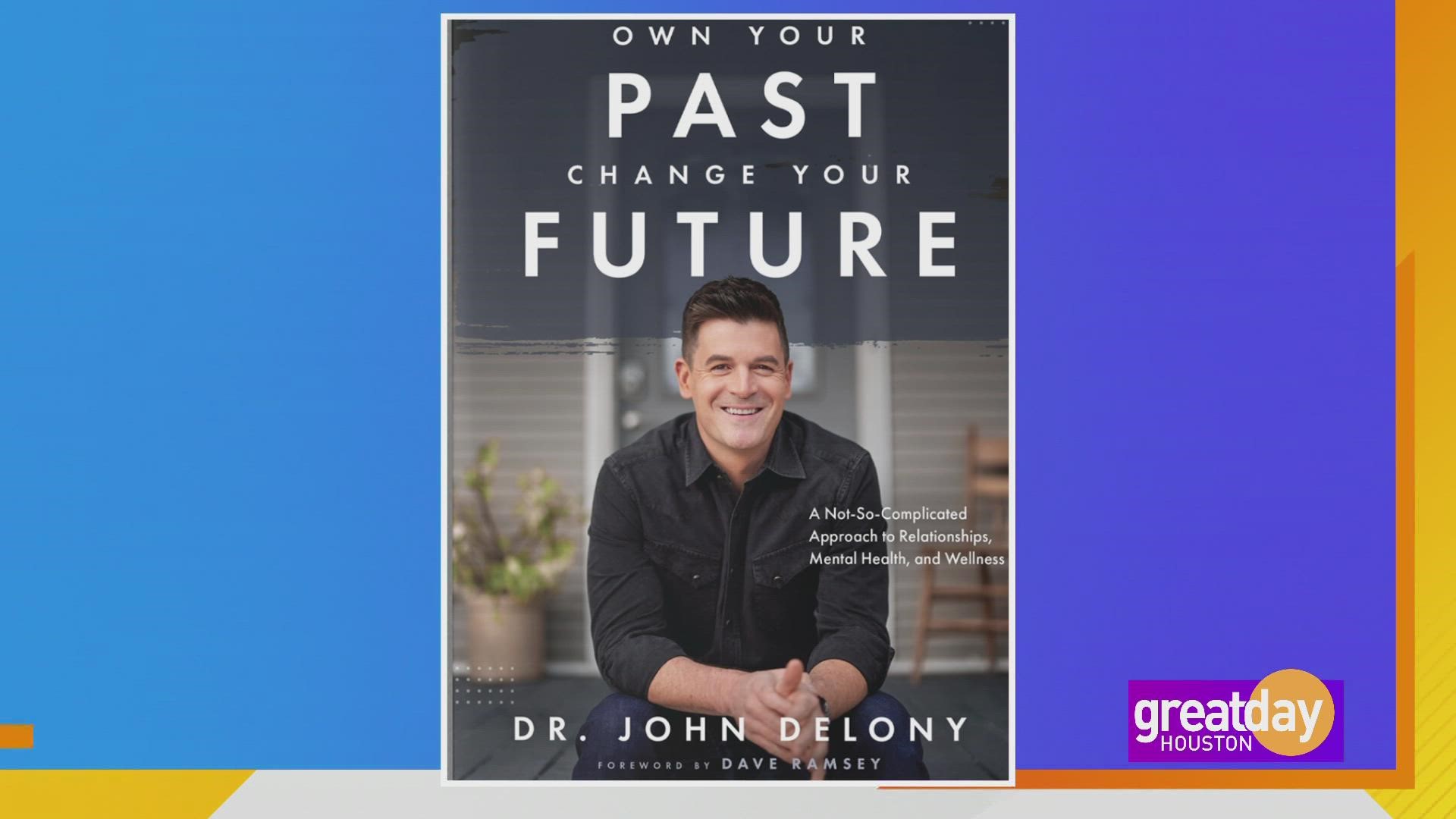 Mental health advice with Dr. John Delony