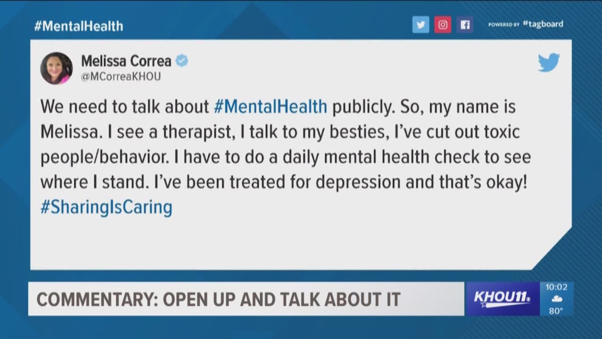 KHOU 11 News Reporter Melissa Correa talks about her own battle with mental health and depression. She encouraged everyone to share their stories using the hashtag #SharingIsCaring. 