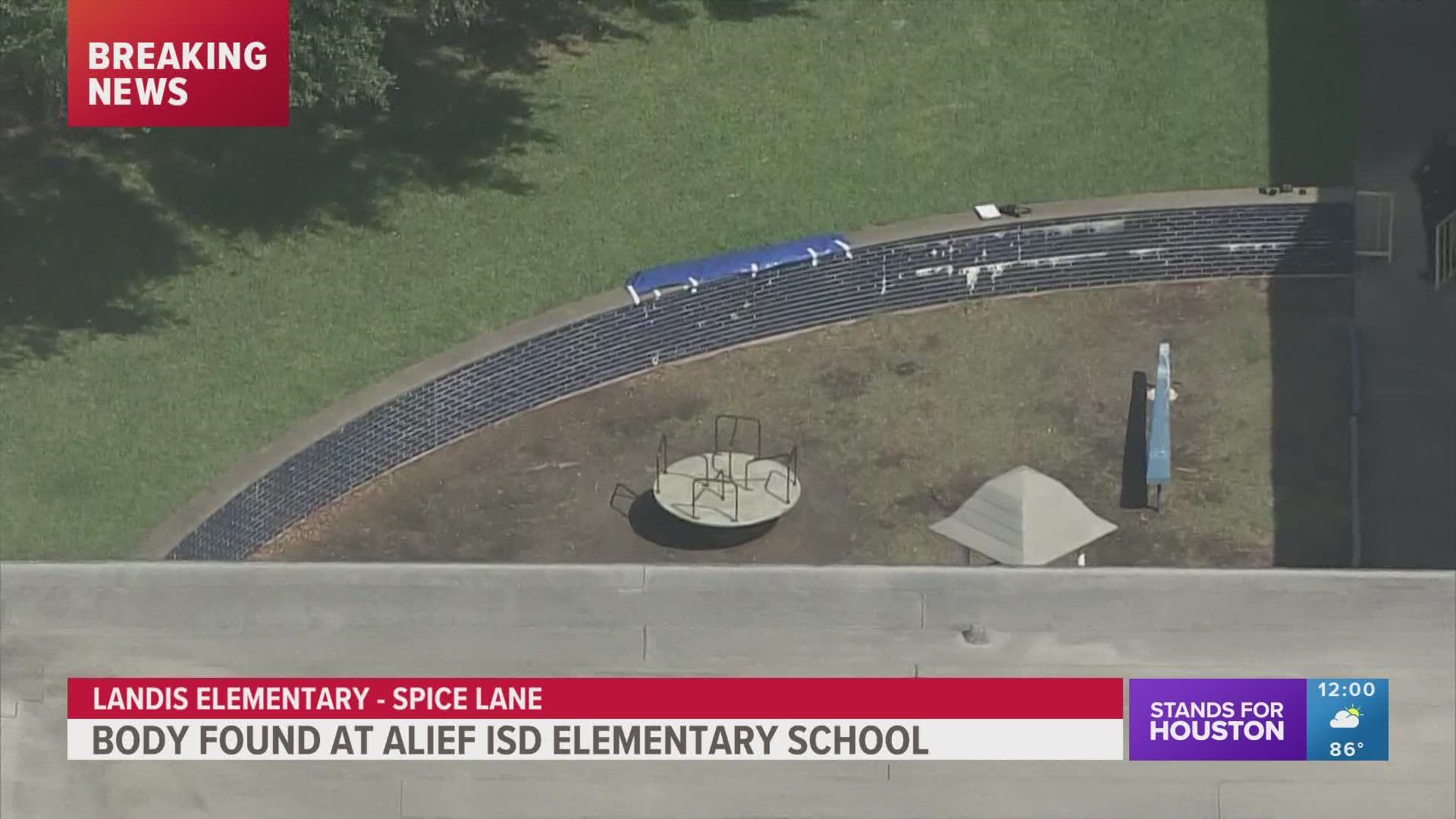 The body was discovered Monday morning near an Alief ISD elementary school.