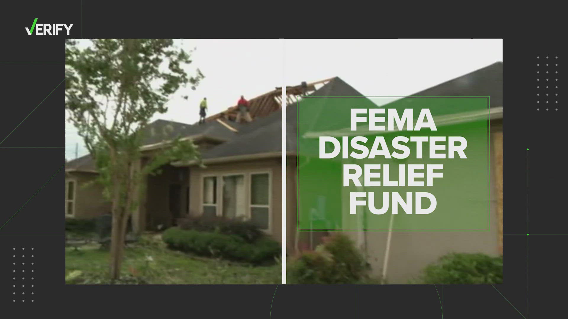 FEMA tells the KHOU 11 Verify Team, that despite a crunch on funds for disaster relief, there is enough money to support disaster survivors.