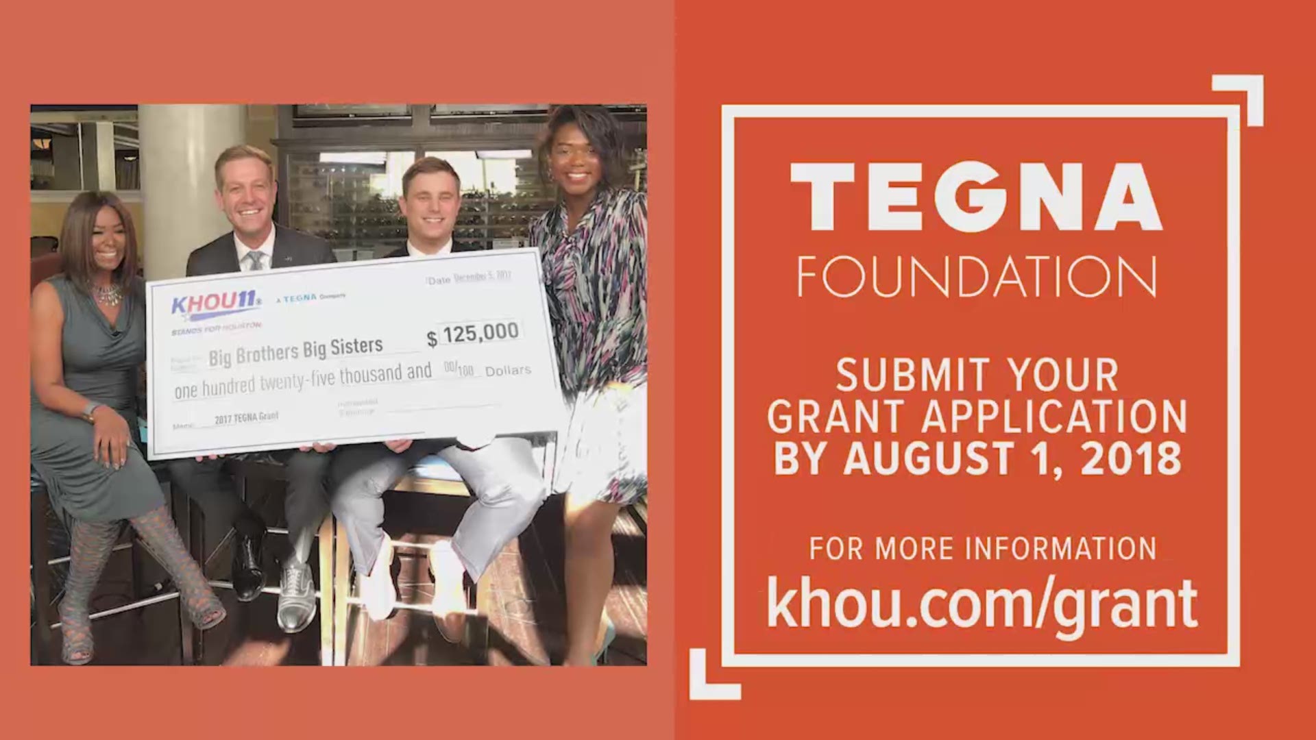 The application process is now open for local non profit organizations to apply for the 2018 TEGNA Foundation Grant awarded by KHOU 11.