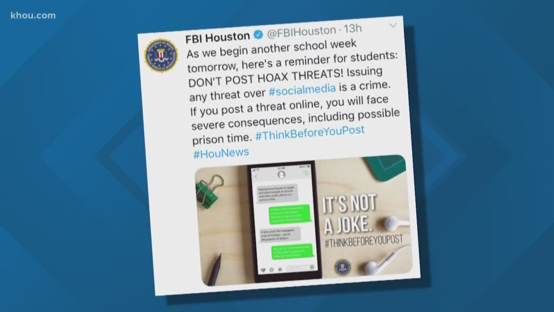 FBI Houston took to Twitter this weekend to remind students to think before they post anything to social media.