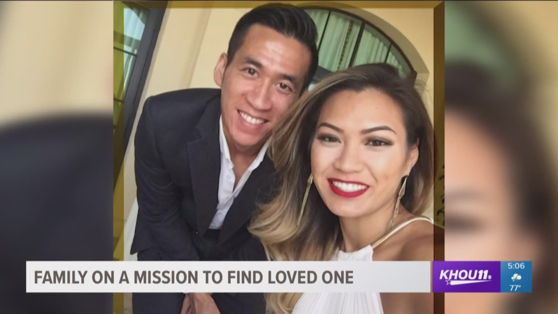 A Houston family is on a mission to find 32-year-old Will Nguyen, who was arrested Sunday in Vietnam during violent protests.