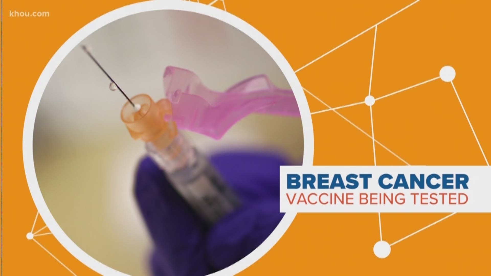 CONNECT THE DOTS Breast cancer vaccine being tested