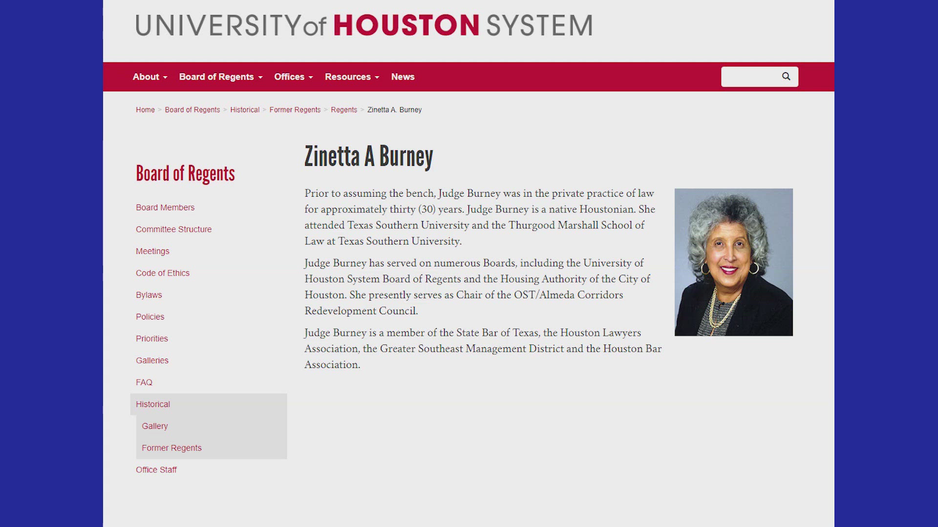 Judge Burney was a law partner, a justice of the peace in Harris County and served on the University of Houston Board of Regents in the 1990s.