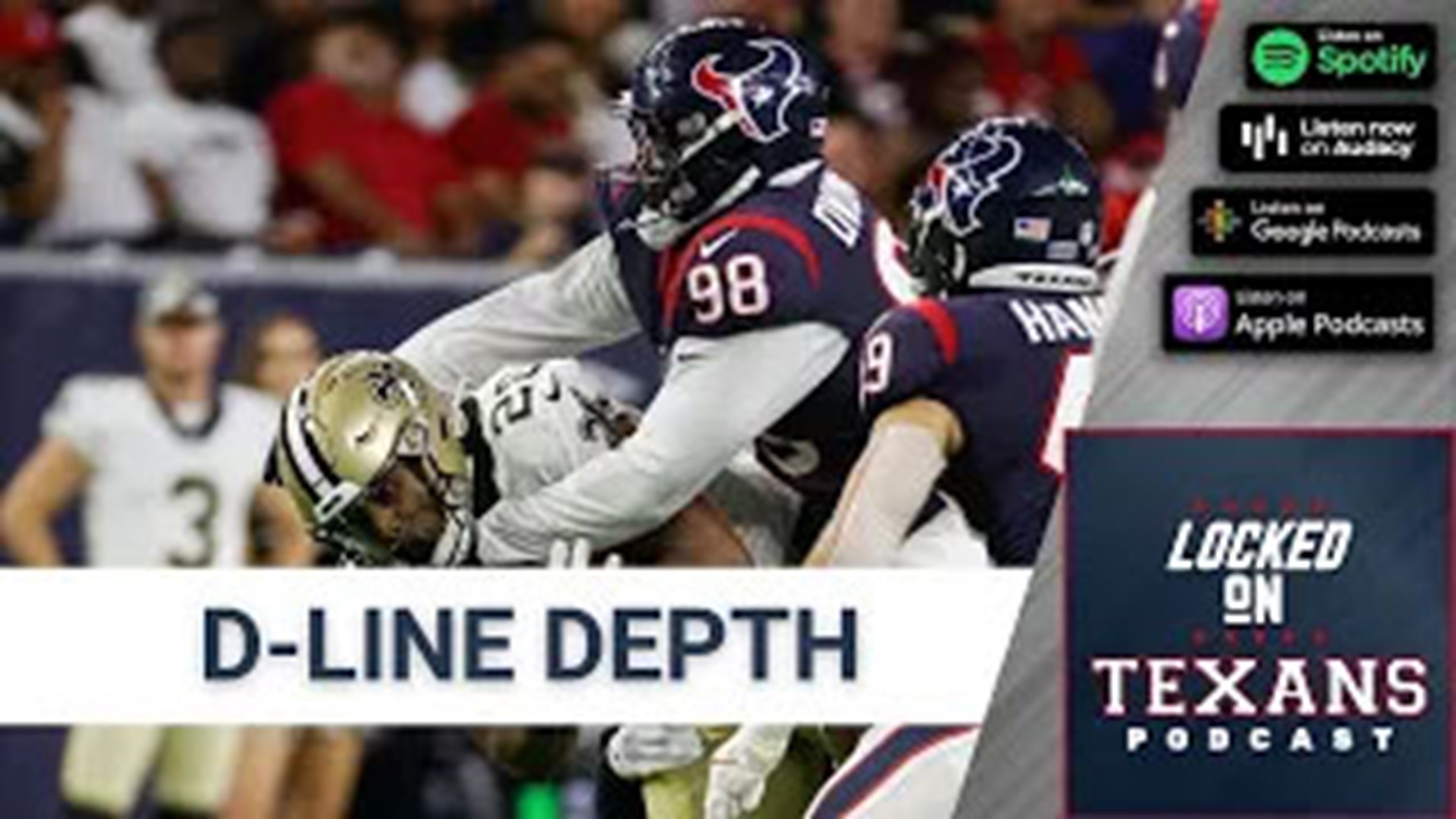 a breakdown of the Houston Texans defensive line unit during the first three weeks of training camp practices, and a look ahead at the Rams.