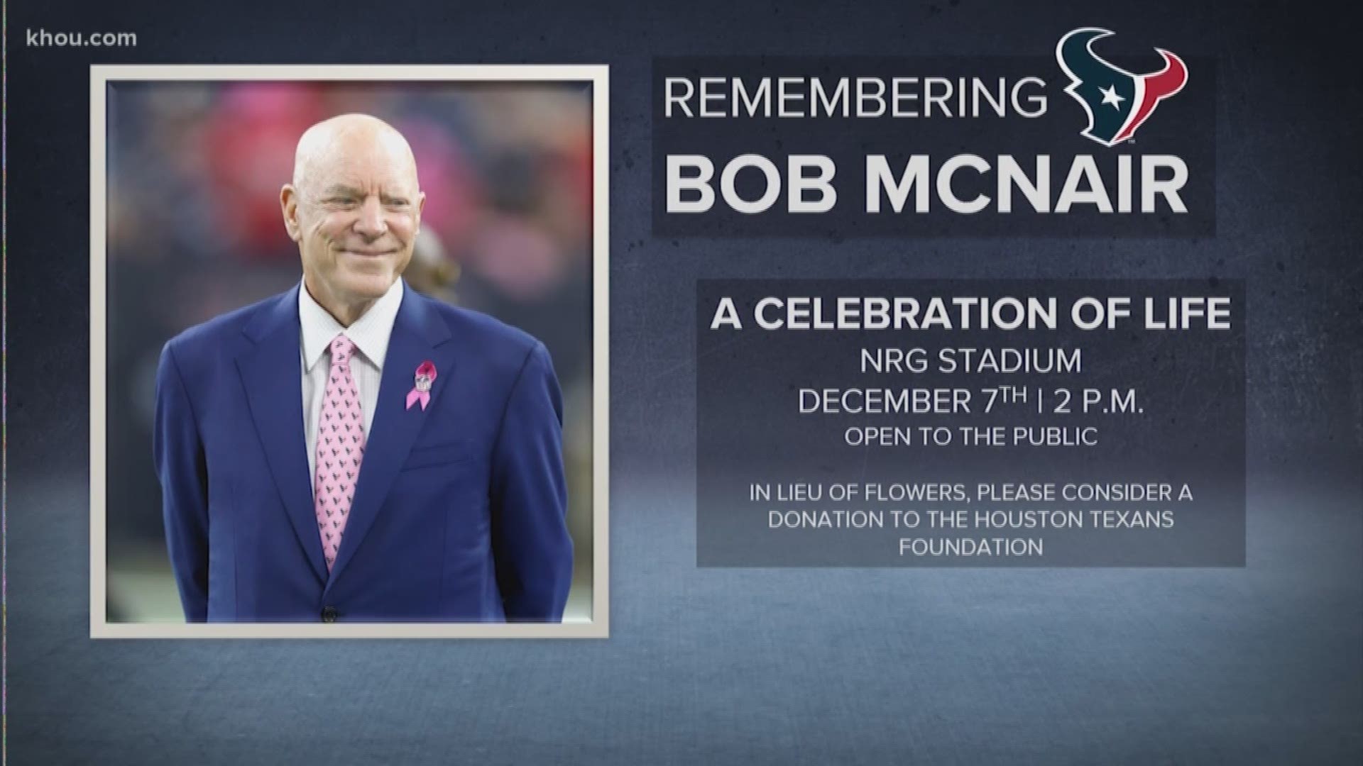 A public memorial will be held for Bob McNair, the Houston Texans owner and founder who died Friday.