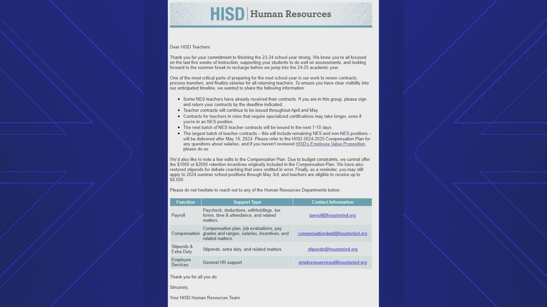 "Due to budget constraints, we cannot offer the $1,000 or $2,000 retention incentives originally included in the Compensation Plan," HISD said.
