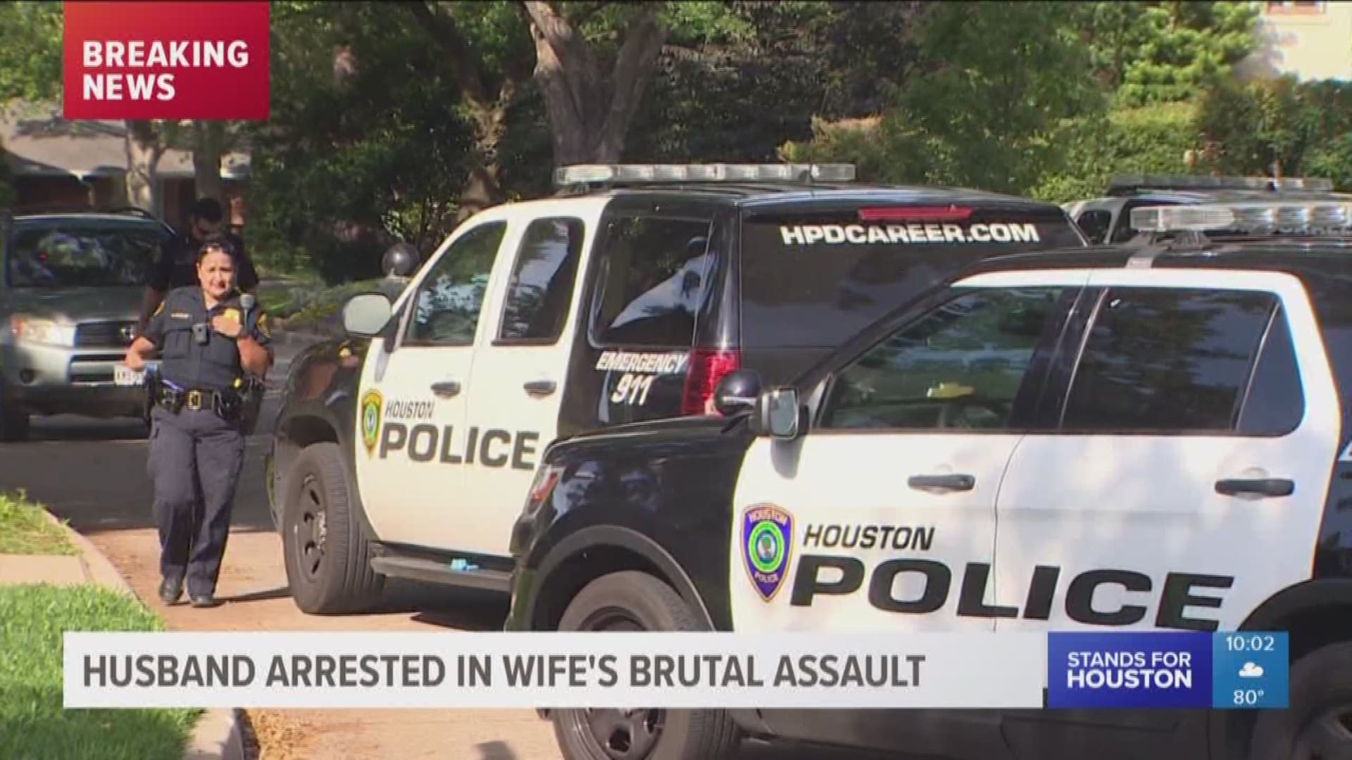 A husband in west Houston has been arrested in connection to his wife's brutal assault earlier this month.
