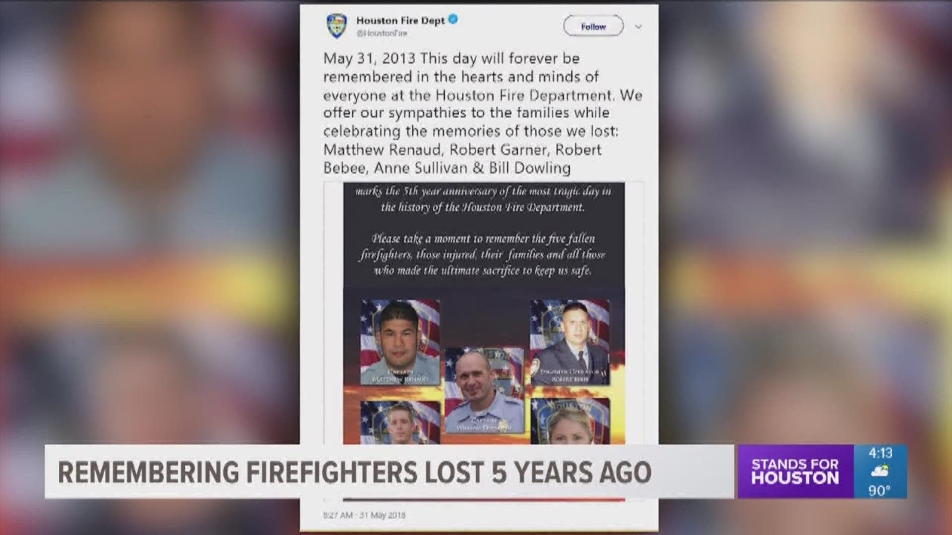 On Thursday, the Houston Fire Department honored the five firefighters killed in the Southwest Inn fire on May 31, 2013 in a tweet posted to their Twitter account.