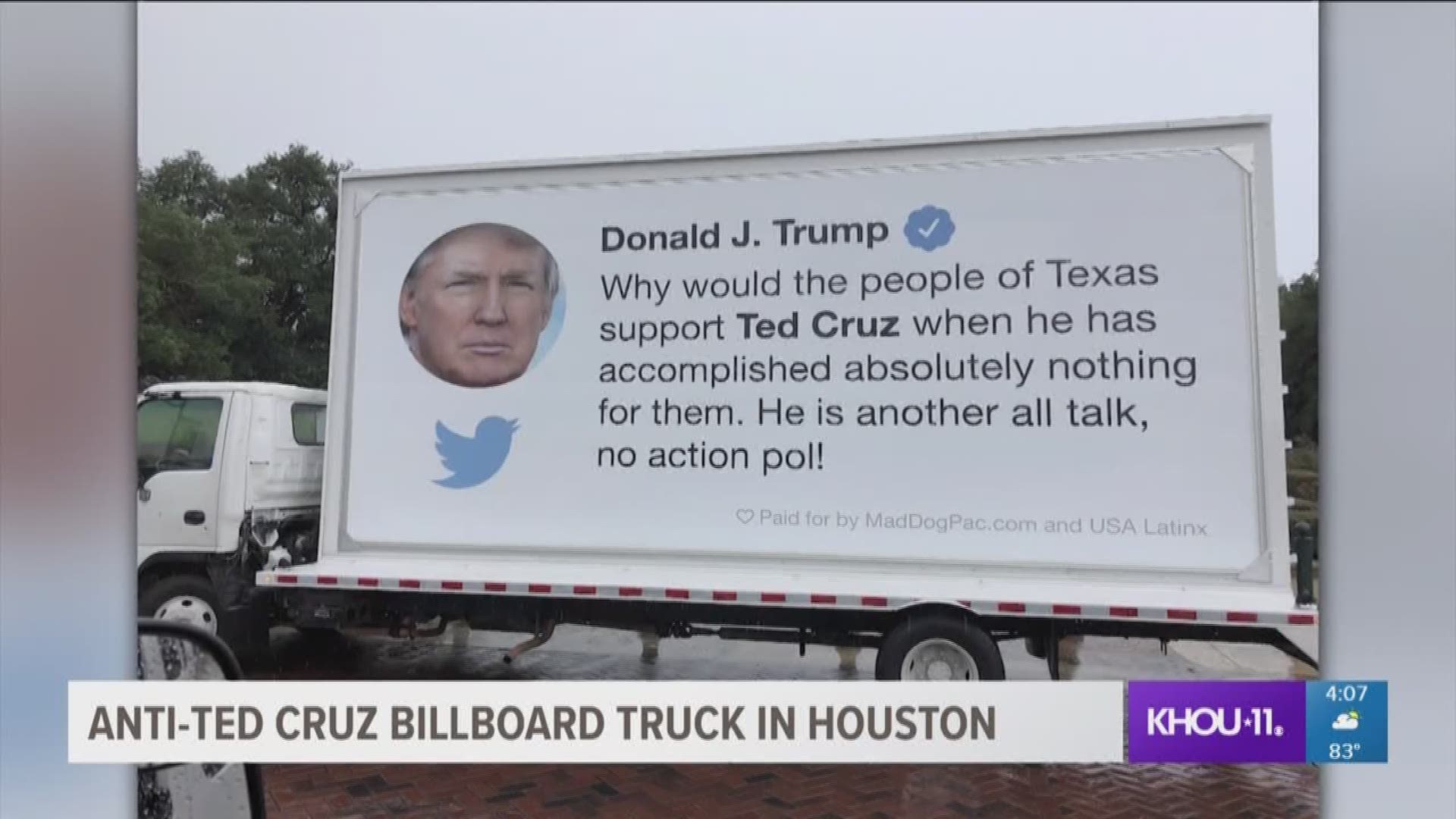 A billboard truck with an old tweet from President Trump criticizing Ted Cruz was spotted near Hermann Park on Monday.