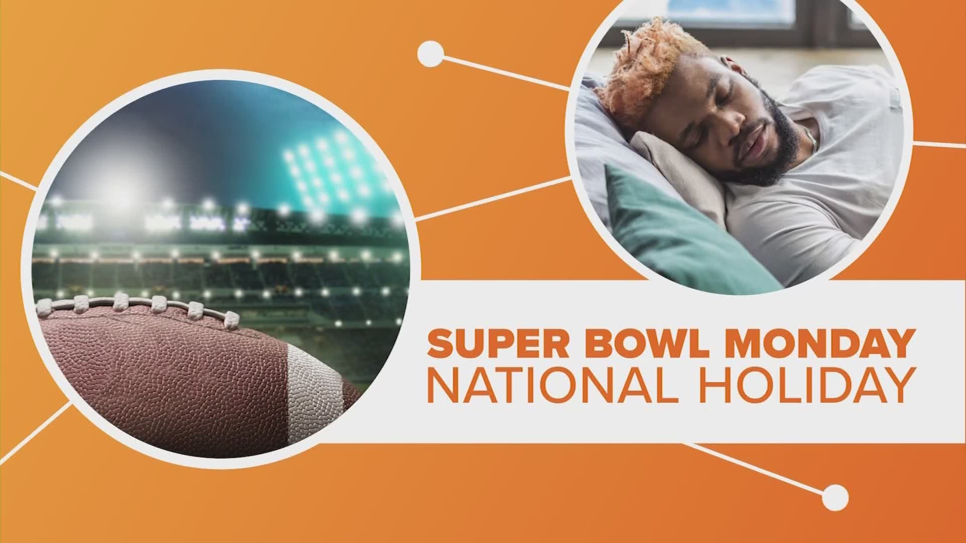 After a day of cheering and eating all that delicious game food on Super Bowl, it's tough getting to work the next morning. How's a Super Bowl Monday off-day sound?