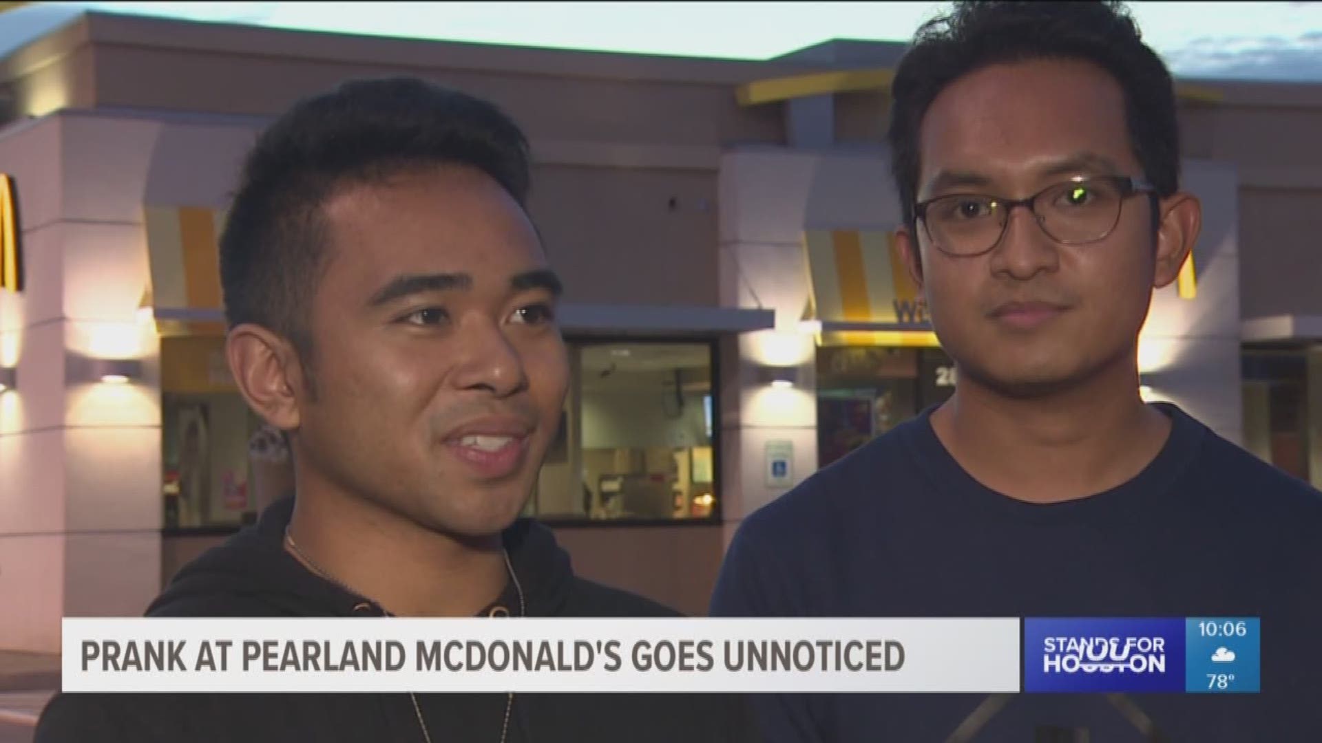 A couple of friends in Pearland are going viral for a prank they pulled at a McDonald's. They did it more than a month ago and can't believe the fast food giant hasn't noticed yet.
