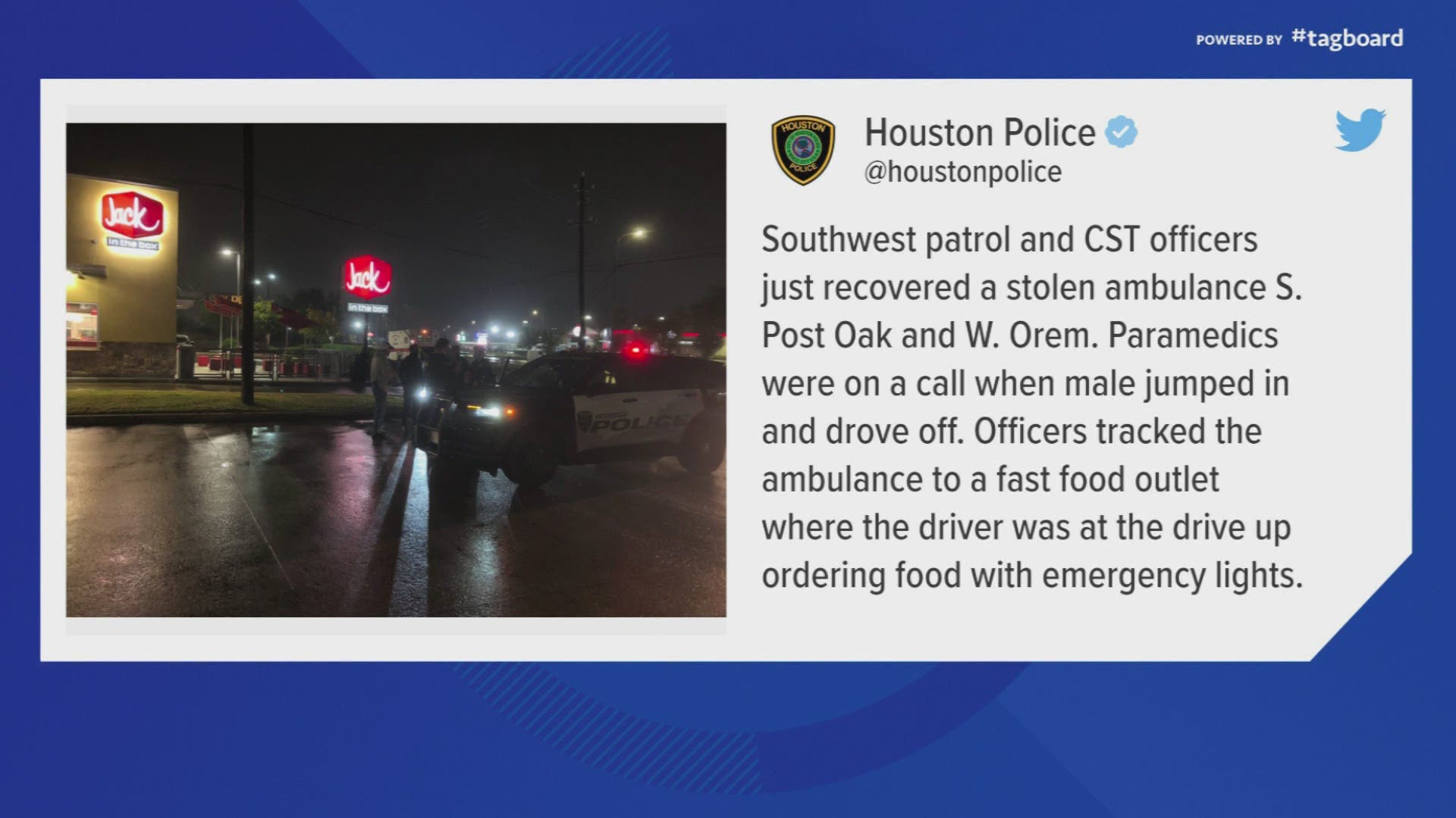 The man was taken into custody after police tracked the stolen ambulance to a Southwest Houston fast food restaurant.