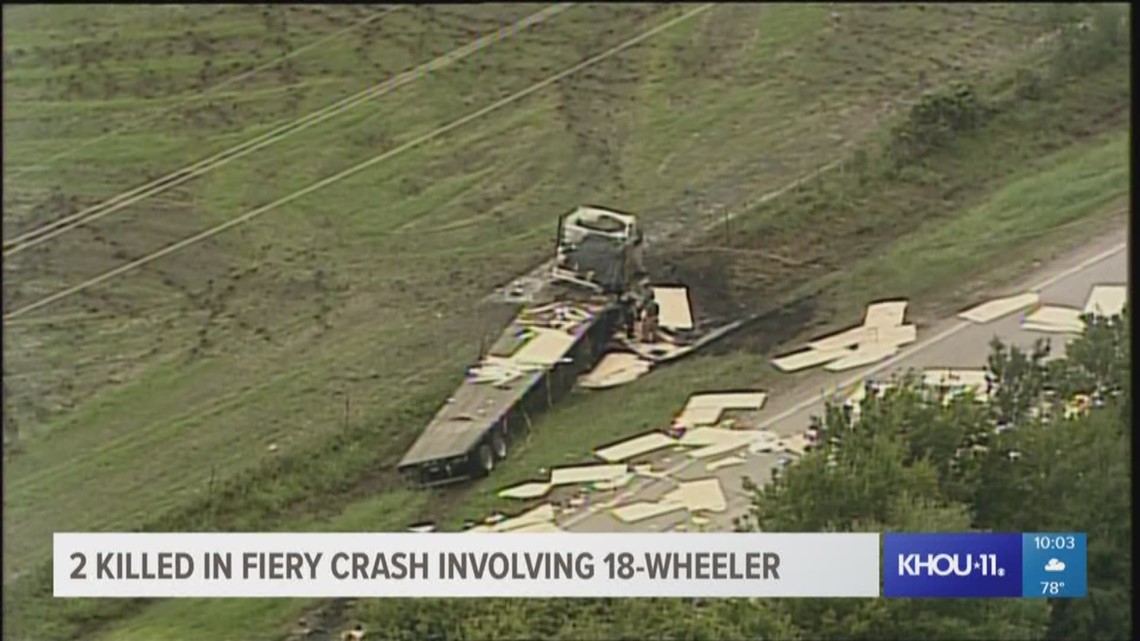 2 killed in fiery crash involving 18-wheeler | khou.com