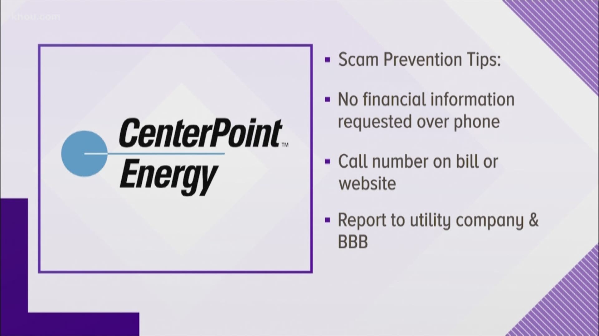 CenterPoint Energy is warning its customers of a scam where the scammer tries to convince customers they need to pay their bills by giving out their credit card information.
