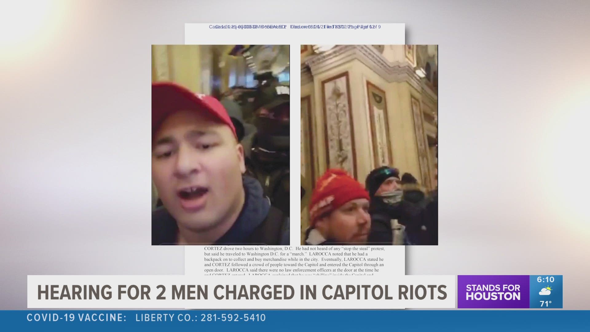 Benjamin Larocca and Christian Cortez were arrested last week. On Monday afternoon, Cortez appeared in federal court on charges stemming from the Capitol riots.