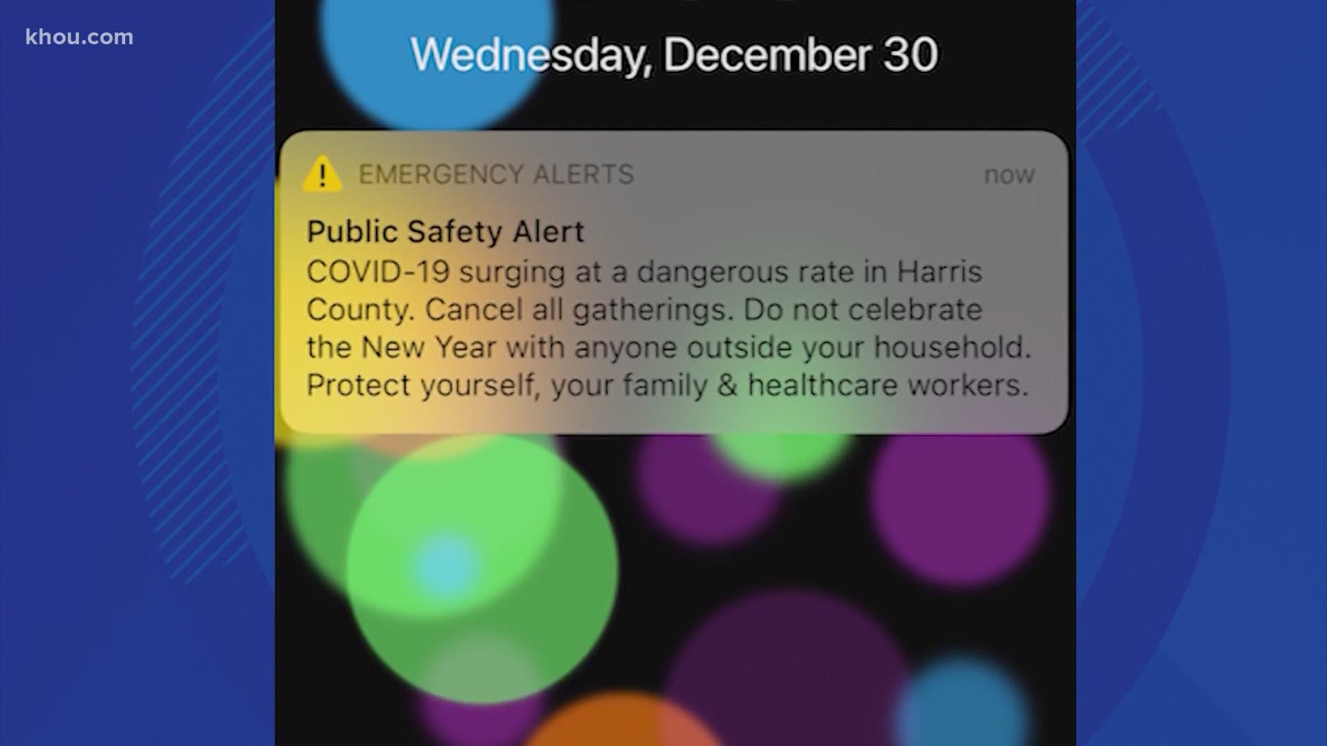 Harris County issued a public safety alert Wednesday afternoon telling residents not to celebrate the New Year’s holiday with anyone outside of their household.