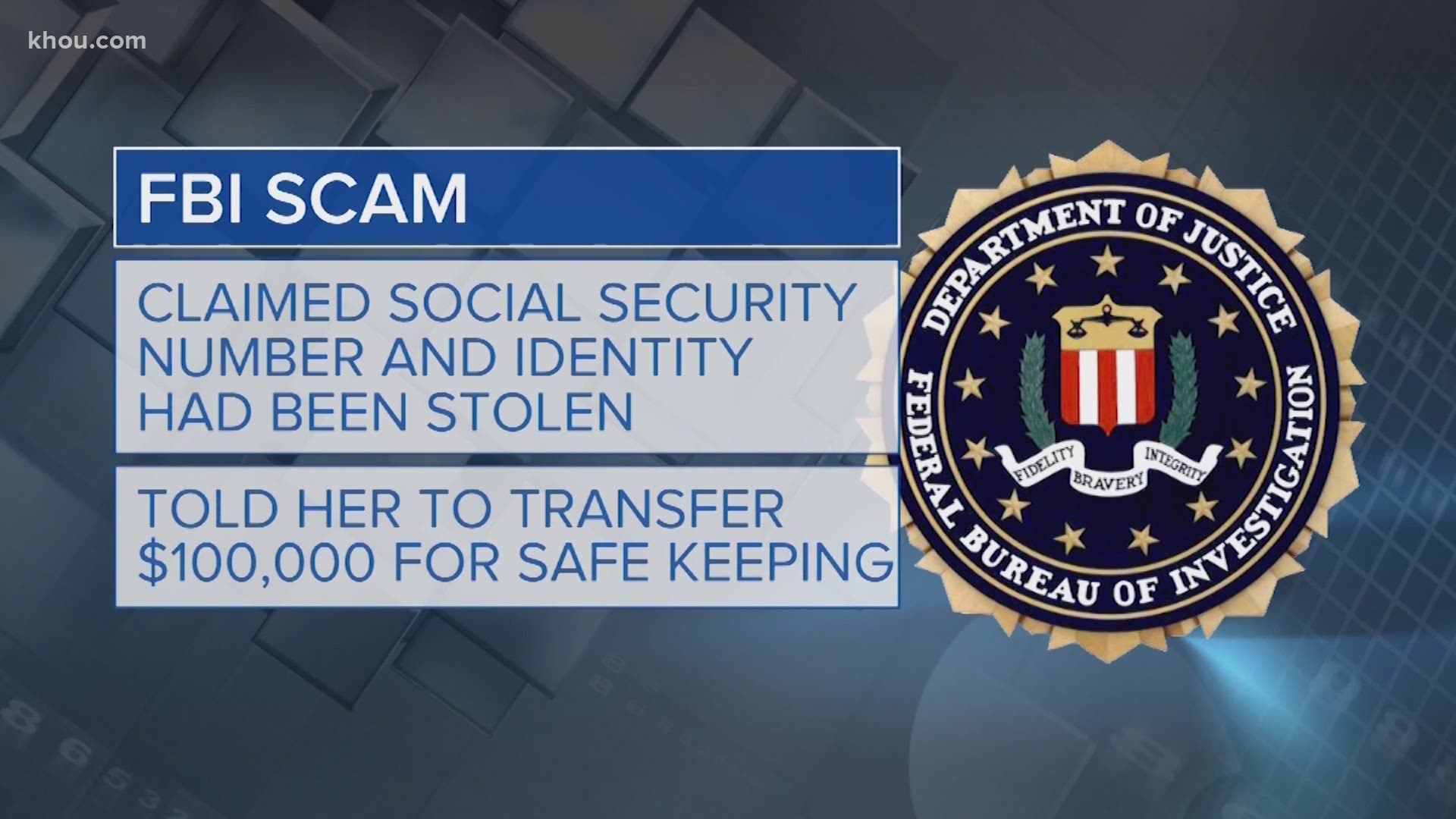 Con artists are now pretending to be with the FBI. One victim lost her life savings thinking she was talking to a federal agent, but it was just a scam.