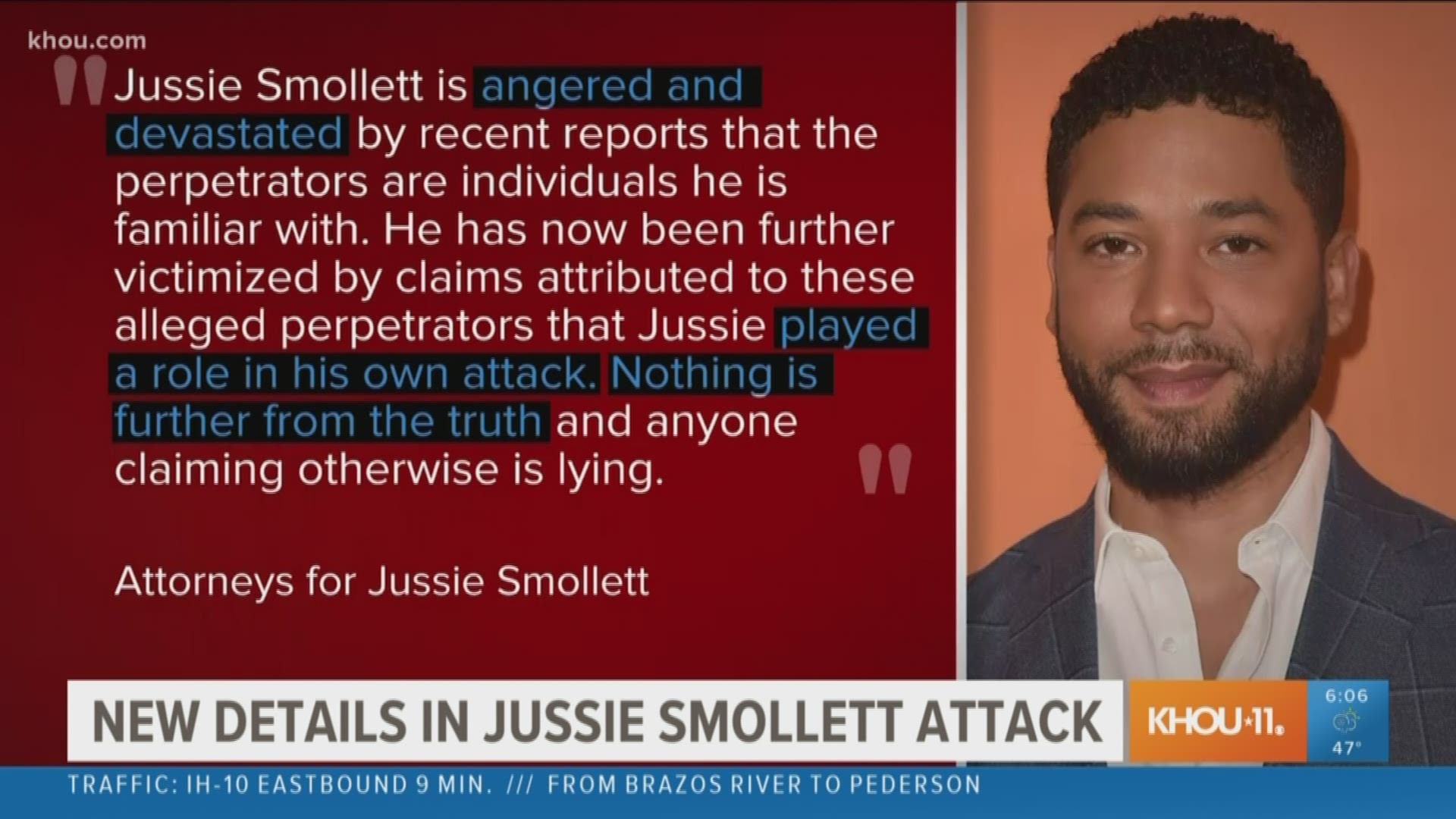 The Chicago Police Department said Saturday its investigators want to talk with actor Jussie Smollett again after receiving new information that "shifted the trajectory of the investigation" into the attack the Empire actor said he suffered.