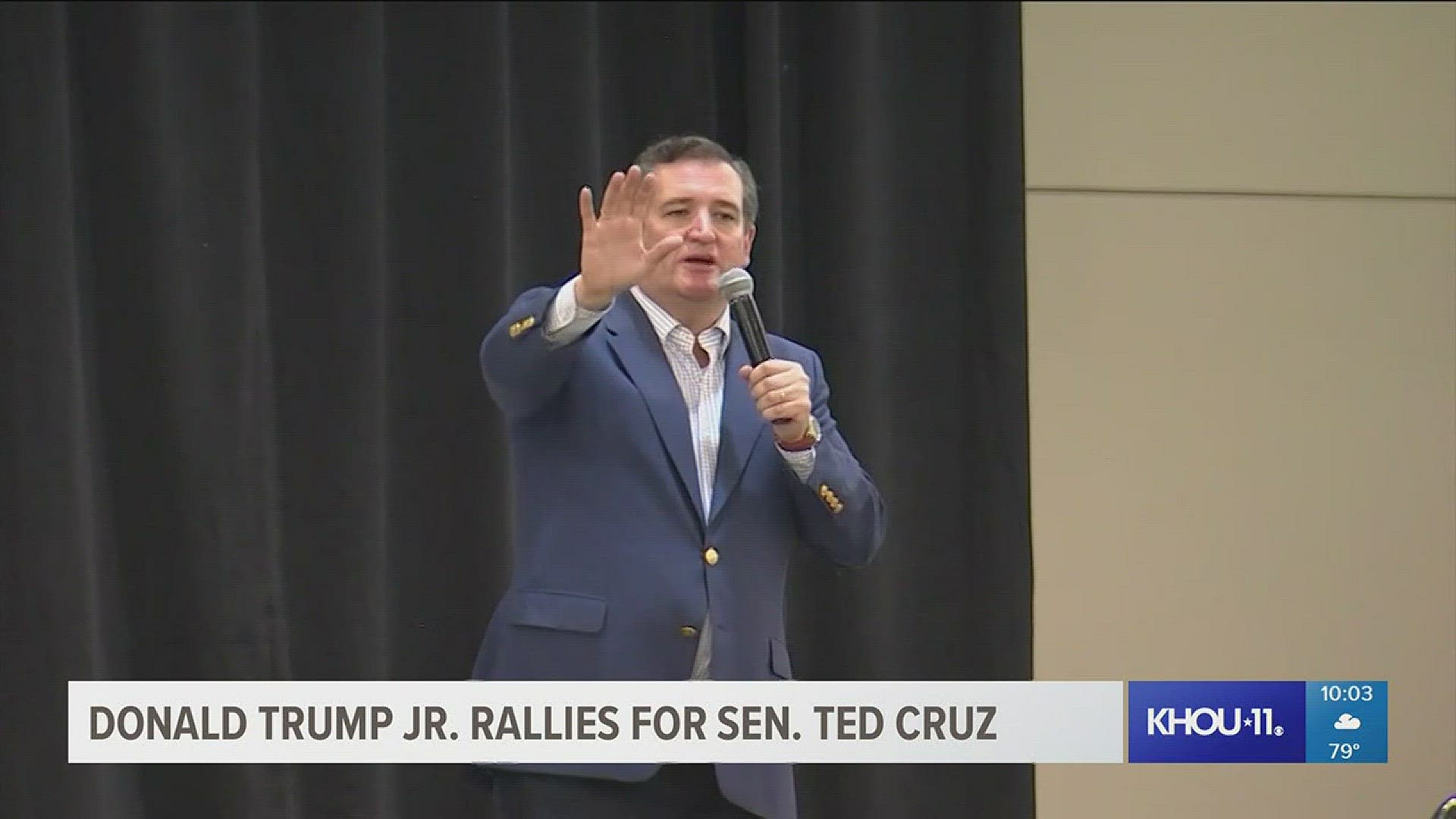 Sen. Ted Cruz was in Conroe Wednesday night with a special guest - Donald Trump Jr.